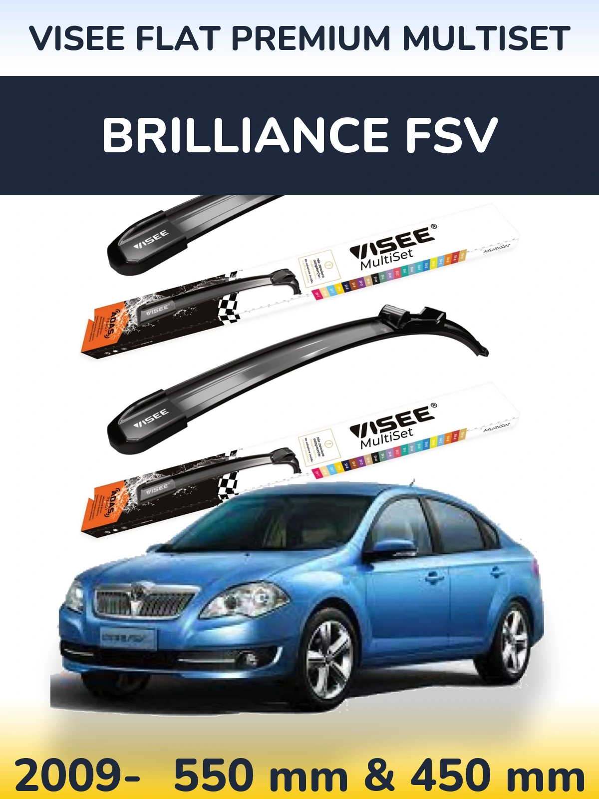 Ștergătoare VISEE FLAT PREMIUM MultiSet pentru Brilliance FSV