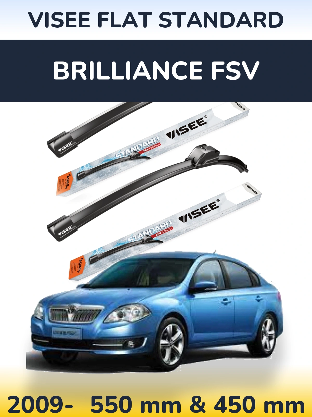 Ștergătoare VISEE FLAT STANDARD pentru Brilliance FSV