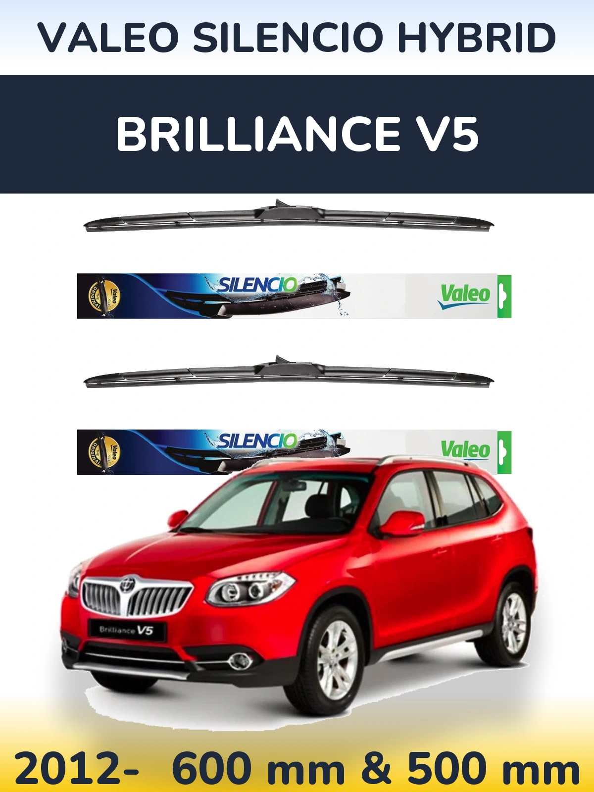 Ștergătoare Valeo Silencio Hybrid pentru Brilliance V5