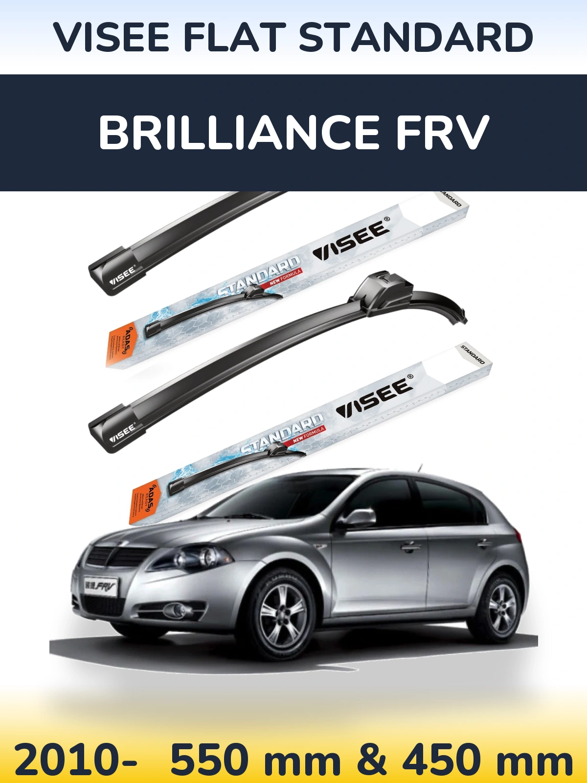 Ștergătoare VISEE FLAT STANDARD pentru Brilliance FRV