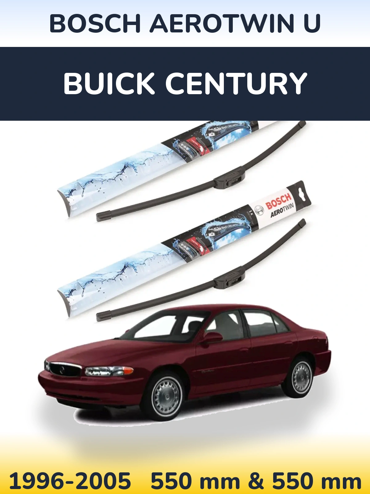 Ștergătoare BOSCH AeroTwin U pentru Buick Century