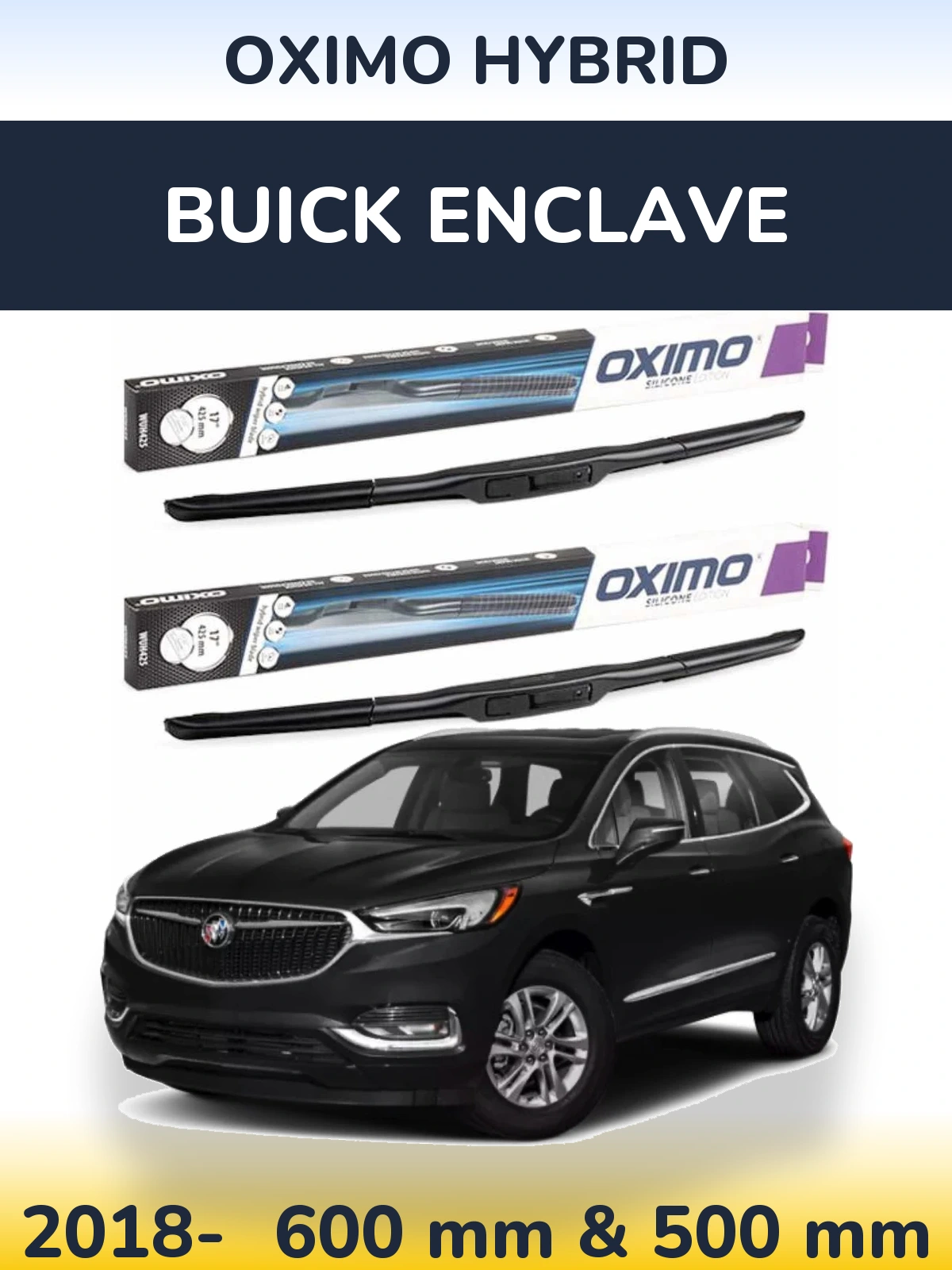 Ștergătoare Oximo Hybrid pentru Buick Enclave