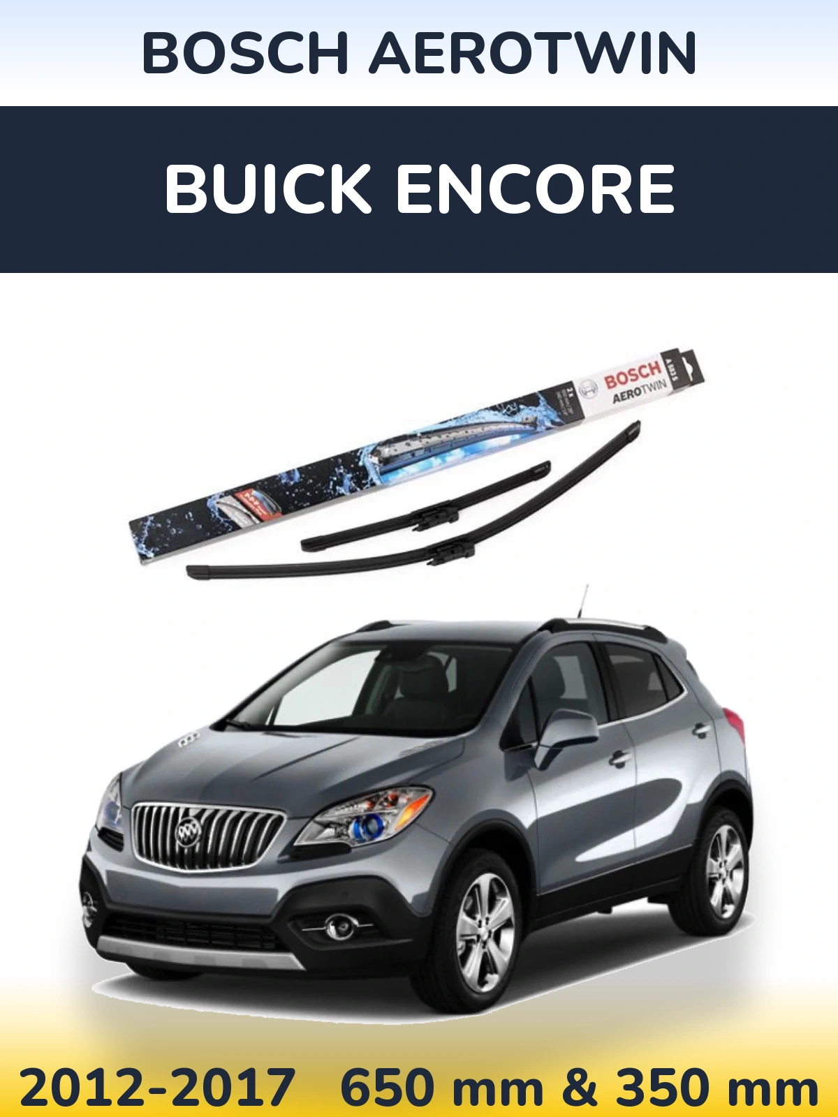 Ștergătoare BOSCH AeroTwin pentru Buick Encore