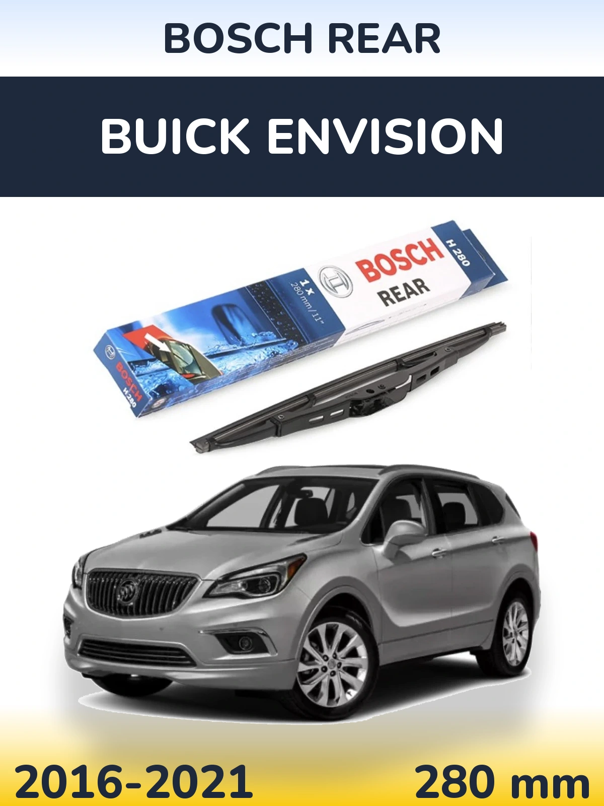 Ștergătoare BOSCH Rear pentru Buick Envision