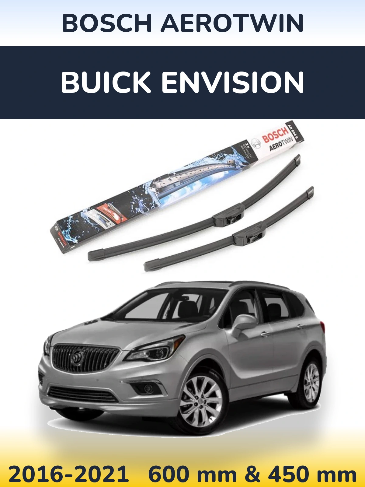Ștergătoare BOSCH AeroTwin pentru Buick Envision