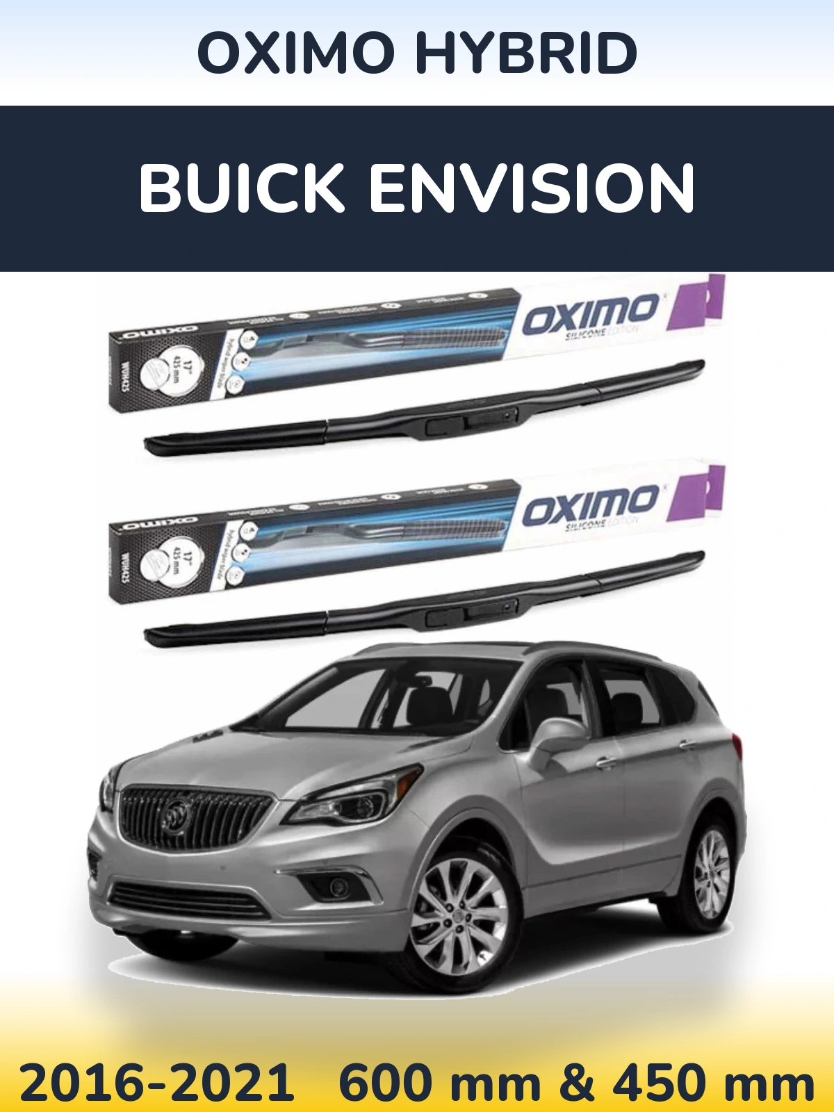 Ștergătoare Oximo Hybrid pentru Buick Envision