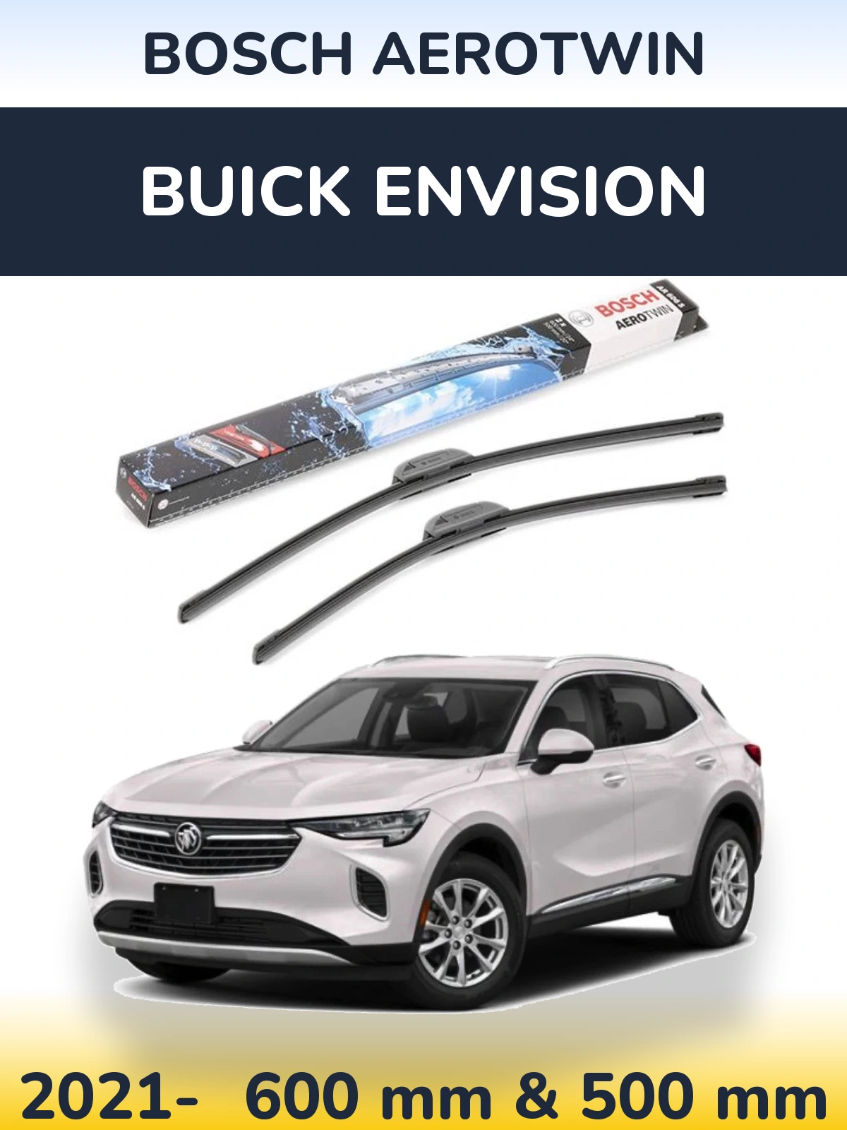 Ștergătoare BOSCH AeroTwin pentru Buick Envision