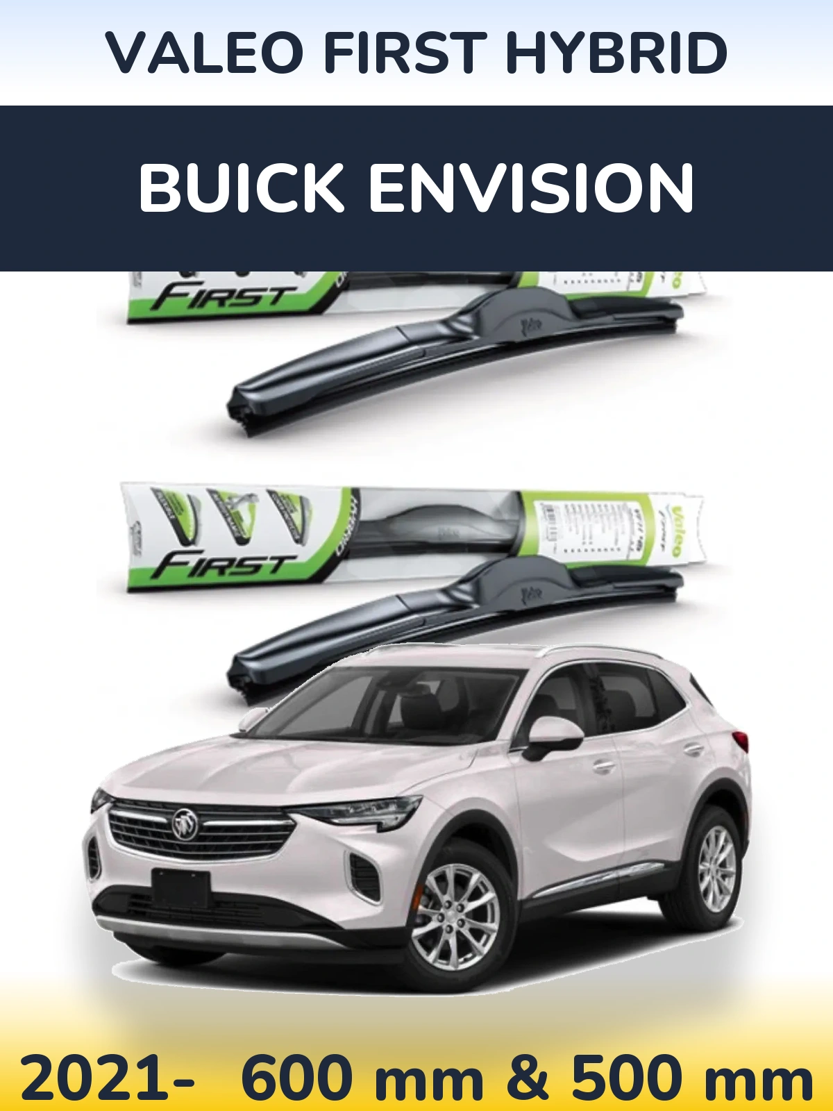 Ștergătoare Valeo First Hybrid pentru Buick Envision