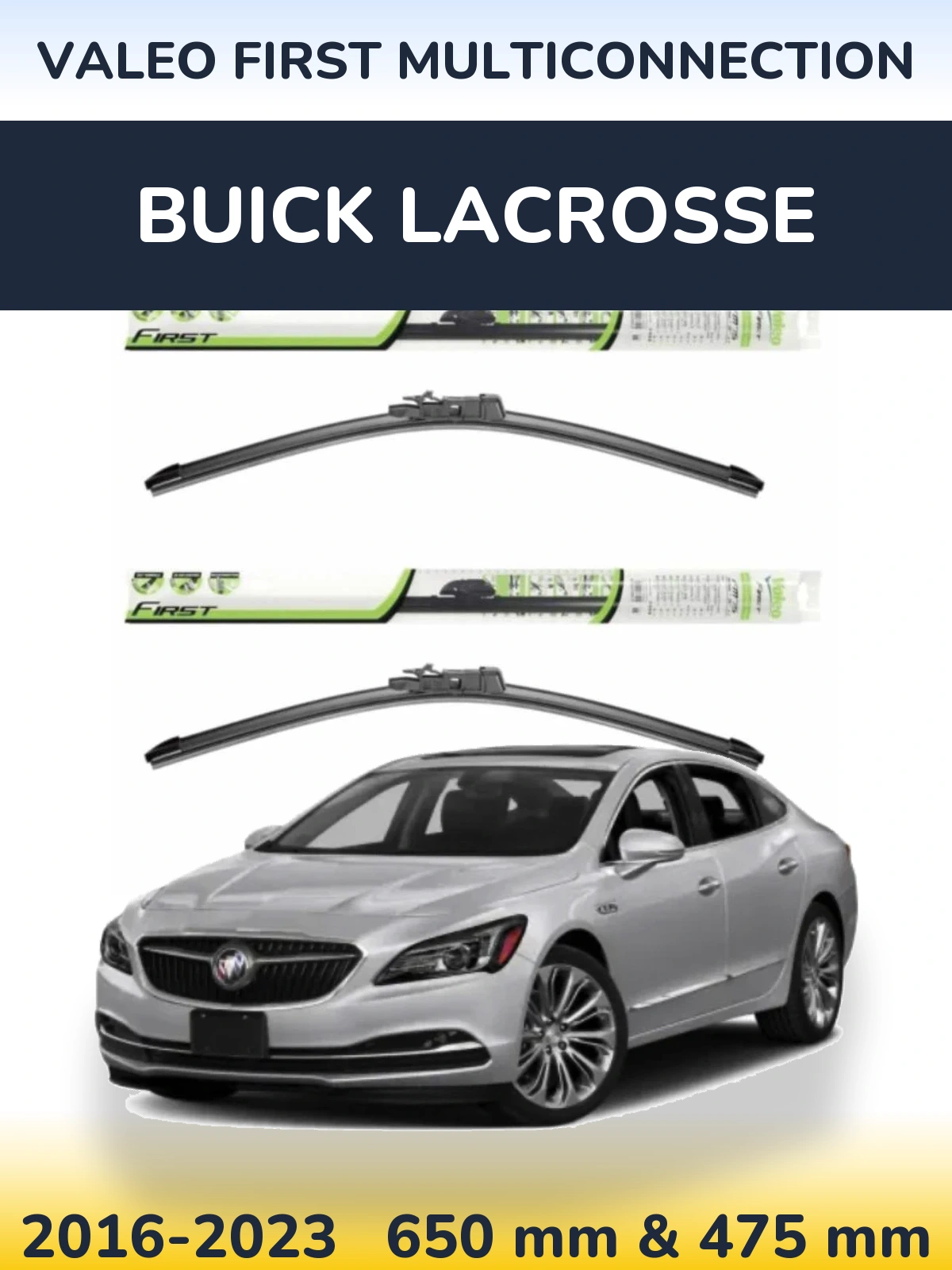 Ștergătoare Valeo First MultiConnection pentru Buick LaCrosse