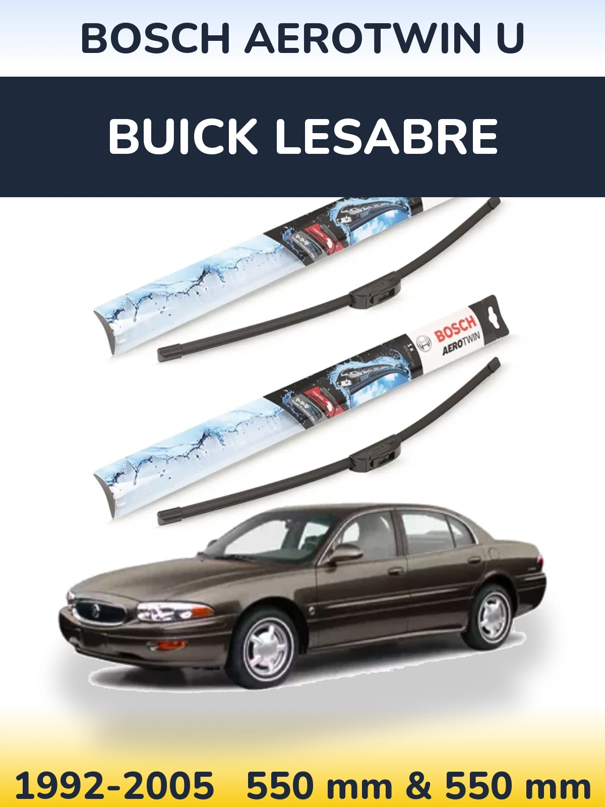 Ștergătoare BOSCH AeroTwin U pentru Buick LeSabre