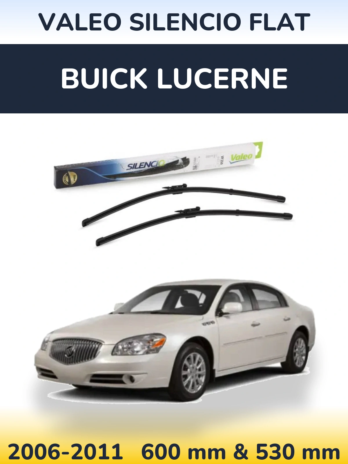 Ștergătoare Valeo Silencio Flat pentru Buick Lucerne