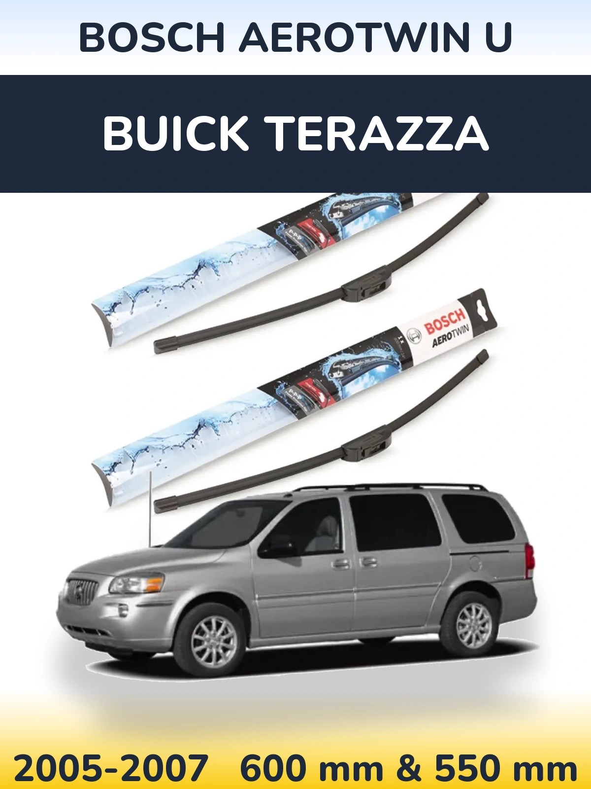 Комплект передних дворников BOSCH AeroTwin U 600 & 550 мм для Buick Terazza 2005-2007