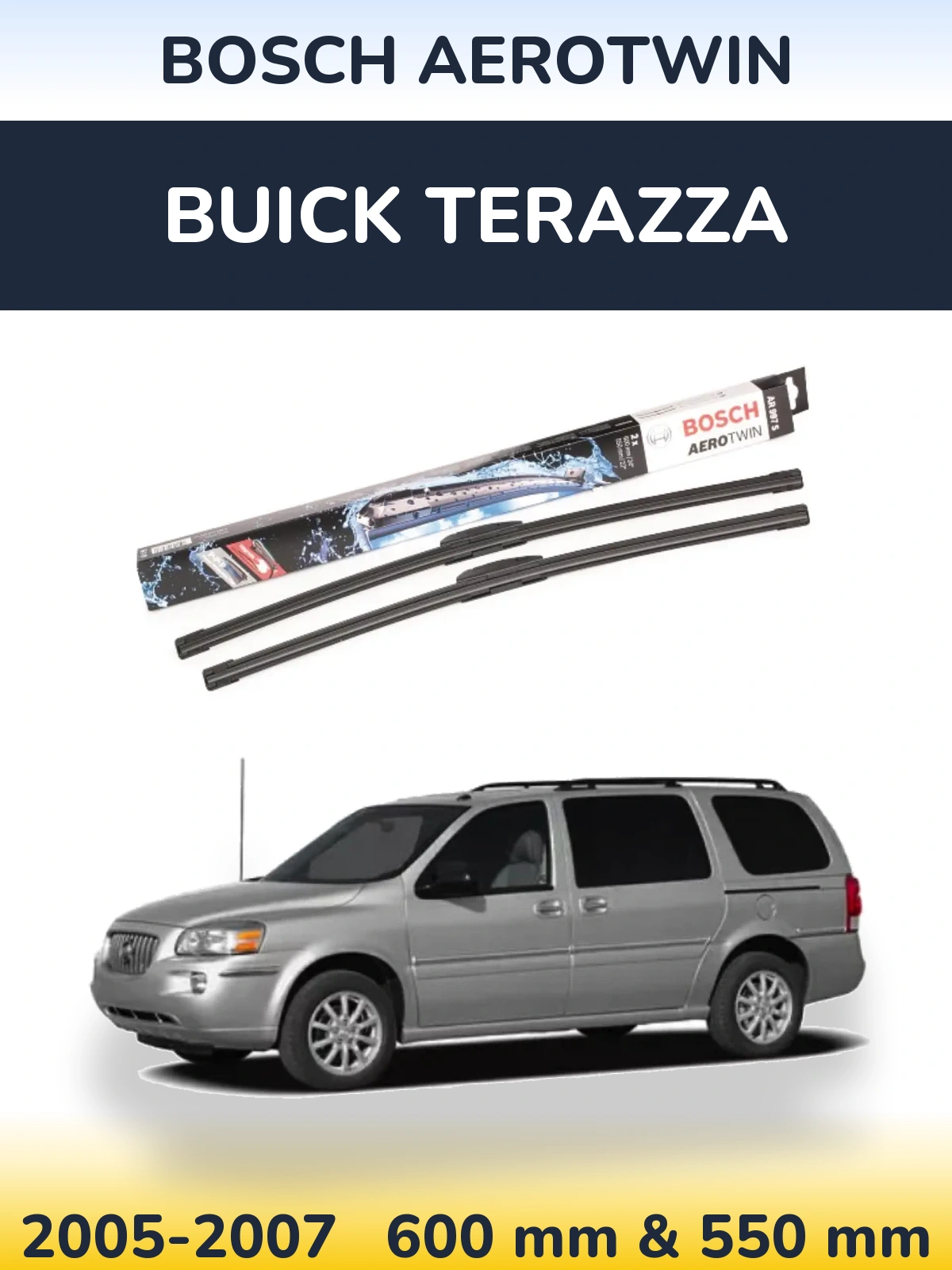 Ștergătoare BOSCH AeroTwin pentru Buick Terazza