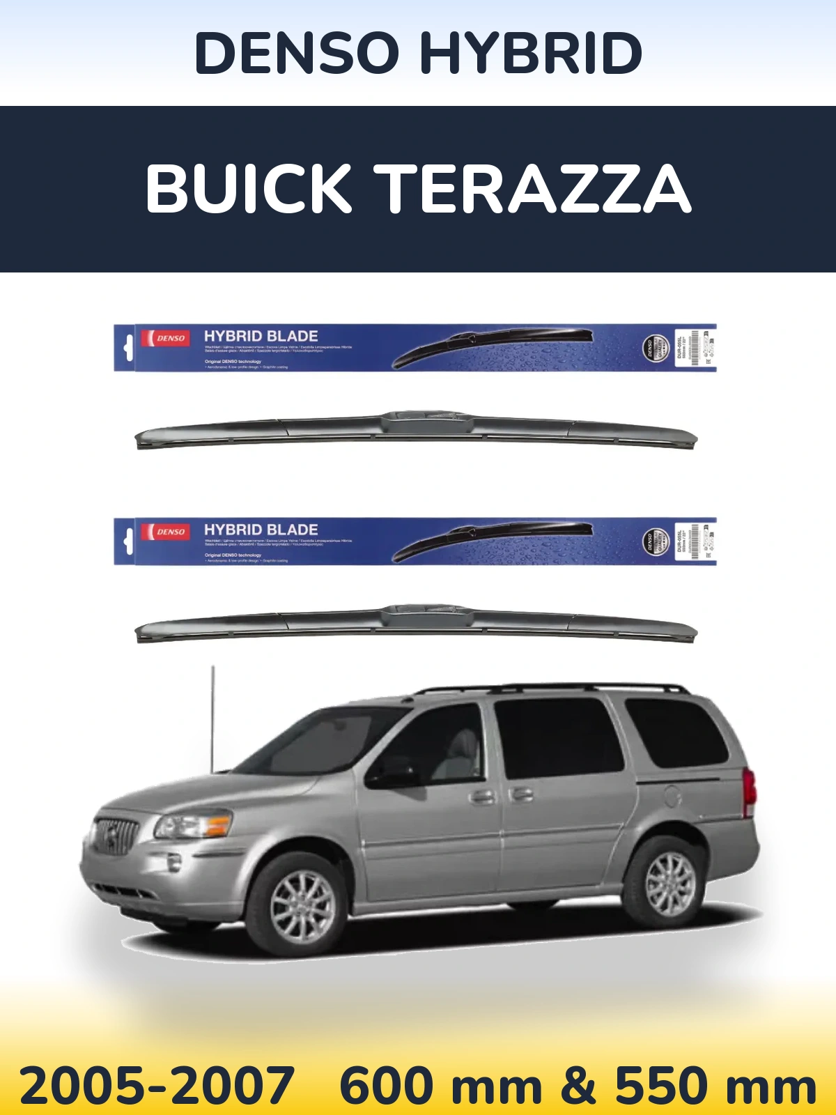 Ștergătoare Denso Hybrid pentru Buick Terazza