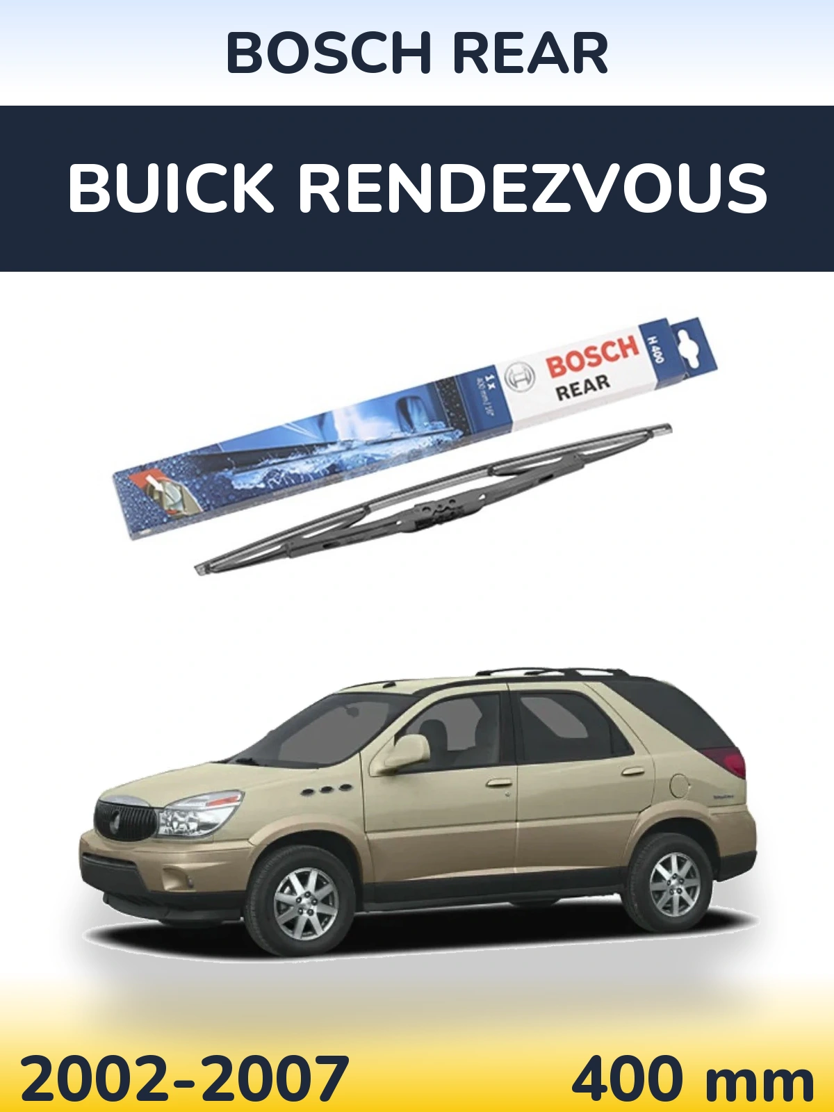 Ștergătoare BOSCH Rear pentru Buick Rendezvous