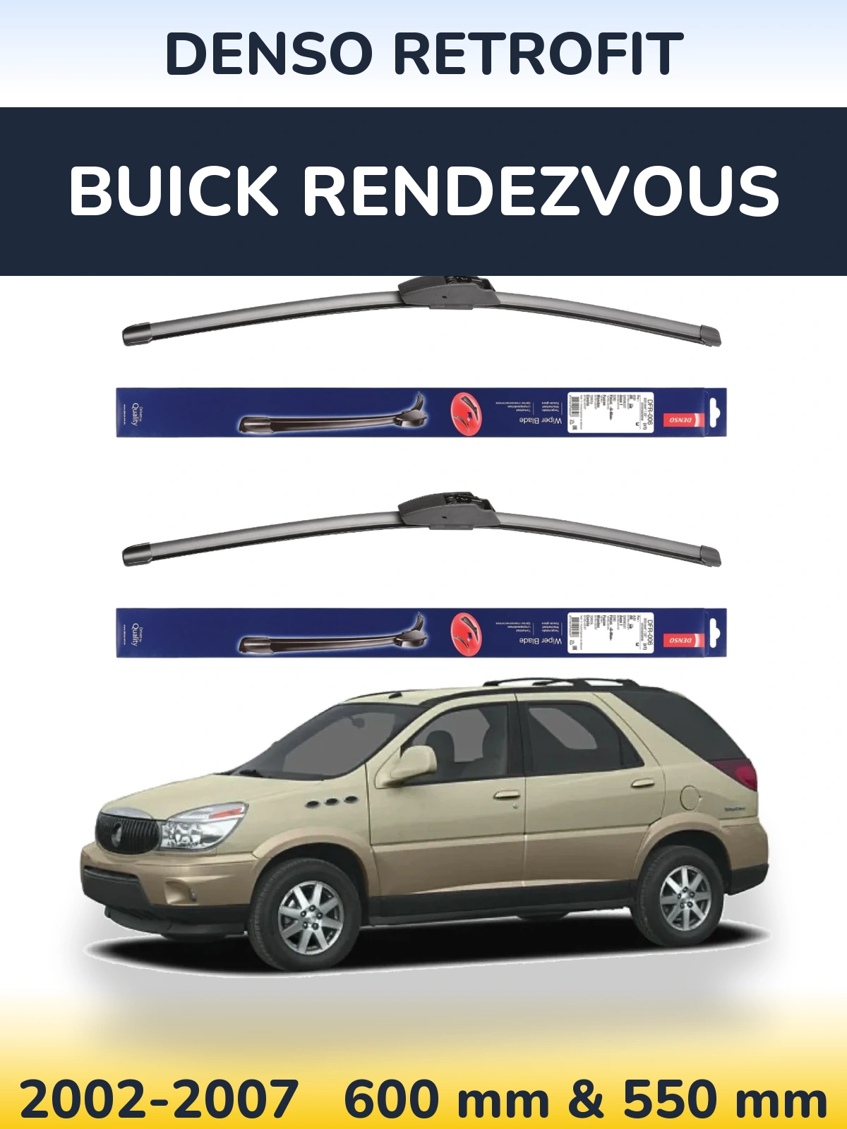 Ștergătoare Denso Retrofit pentru Buick Rendezvous