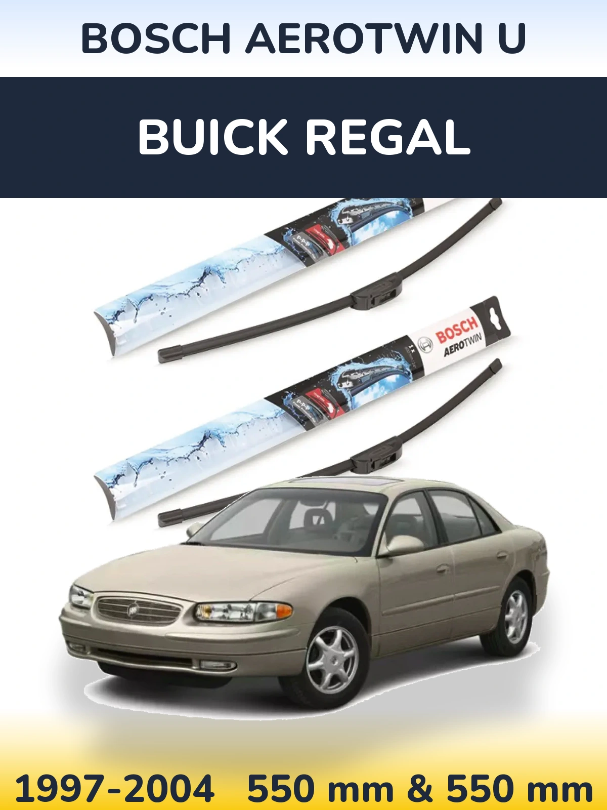 Ștergătoare BOSCH AeroTwin U pentru Buick Regal