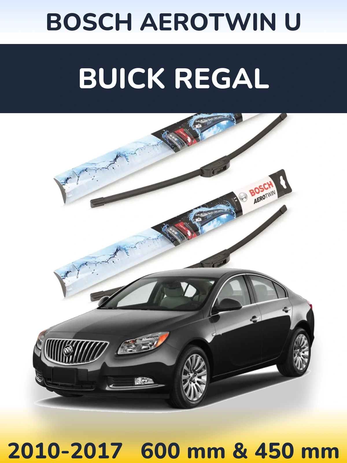 Ștergătoare BOSCH AeroTwin U pentru Buick Regal