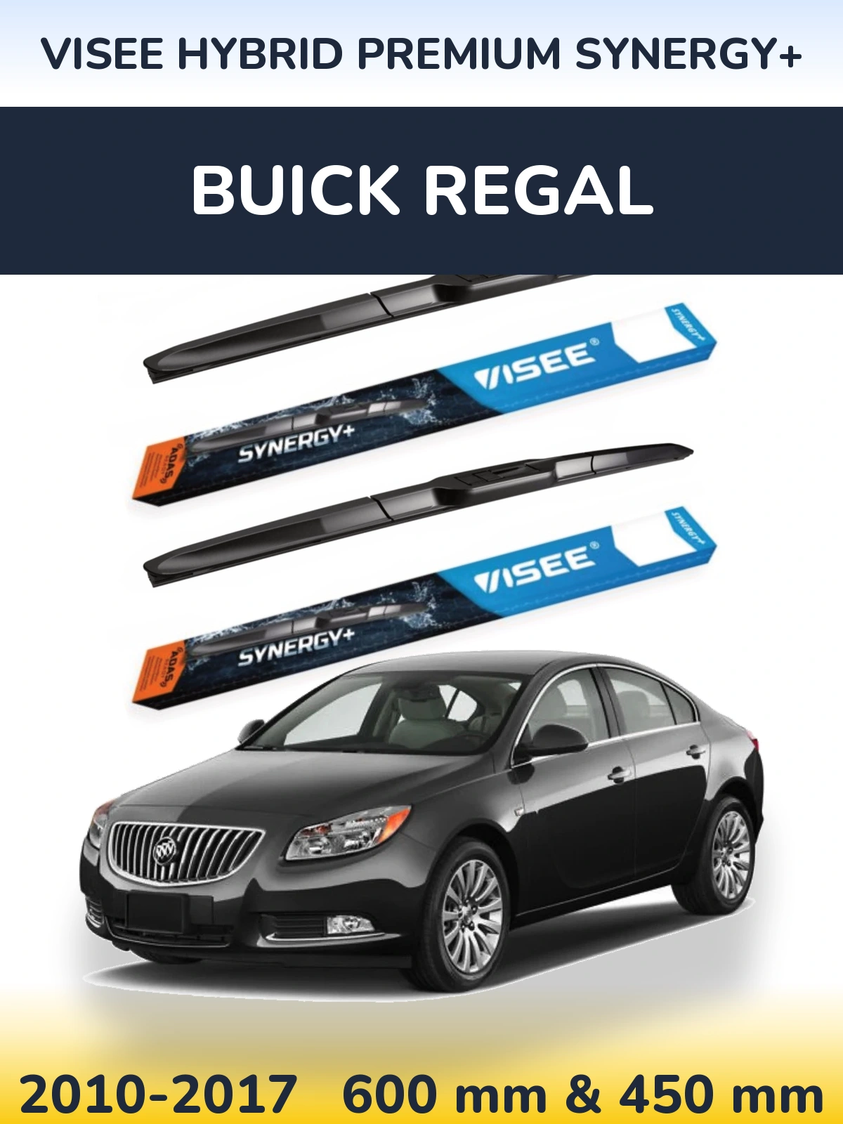Ștergătoare VISEE HYBRID PREMIUM SYNERGY+ pentru Buick Regal