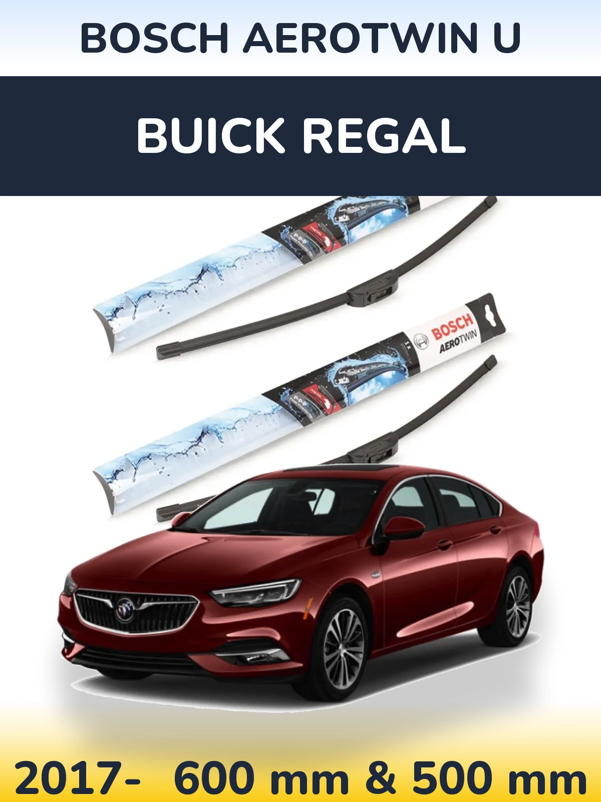 Ștergătoare BOSCH AeroTwin U pentru Buick Regal