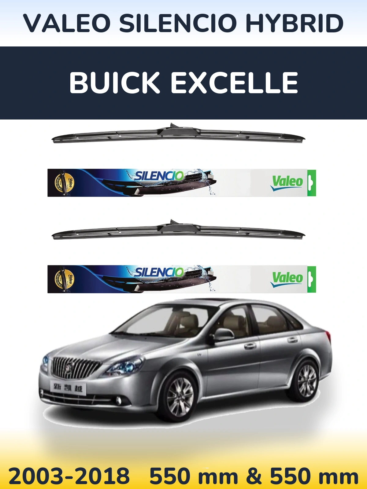 Ștergătoare Valeo Silencio Hybrid pentru Buick Excelle