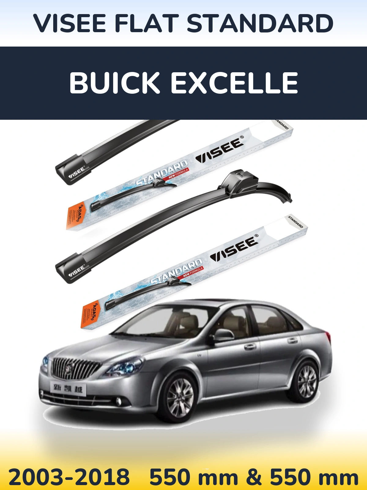 Ștergătoare VISEE FLAT STANDARD pentru Buick Excelle