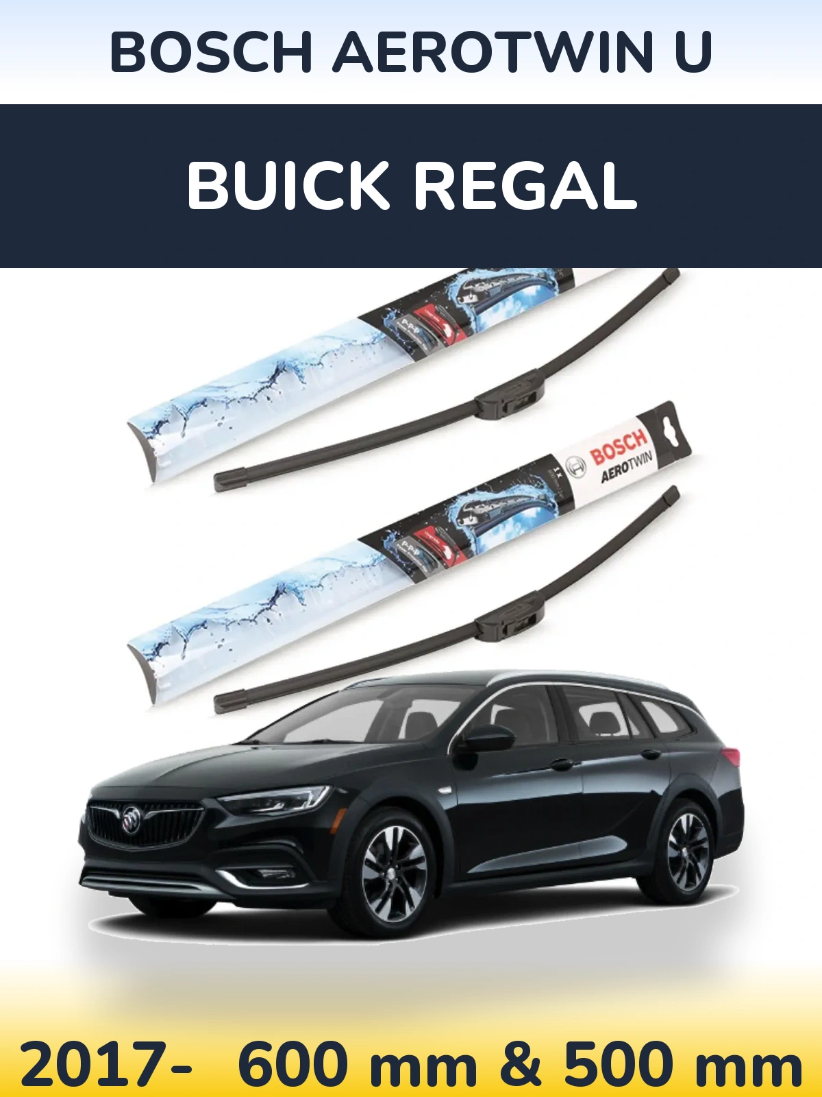 Ștergătoare BOSCH AeroTwin U pentru Buick Regal