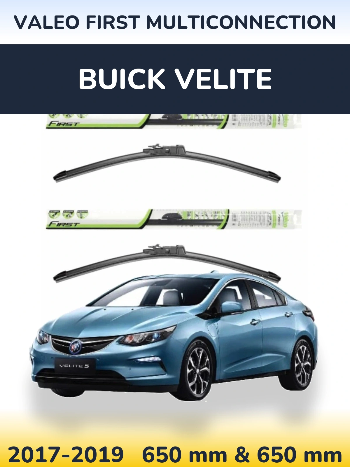 Ștergătoare Valeo First MultiConnection pentru Buick Velite