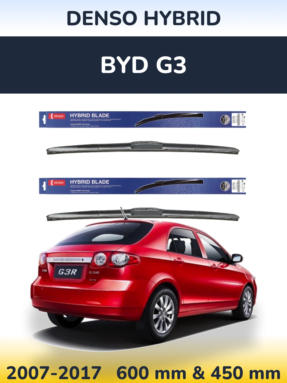 Ștergătoare Denso Hybrid pentru BYD G3
