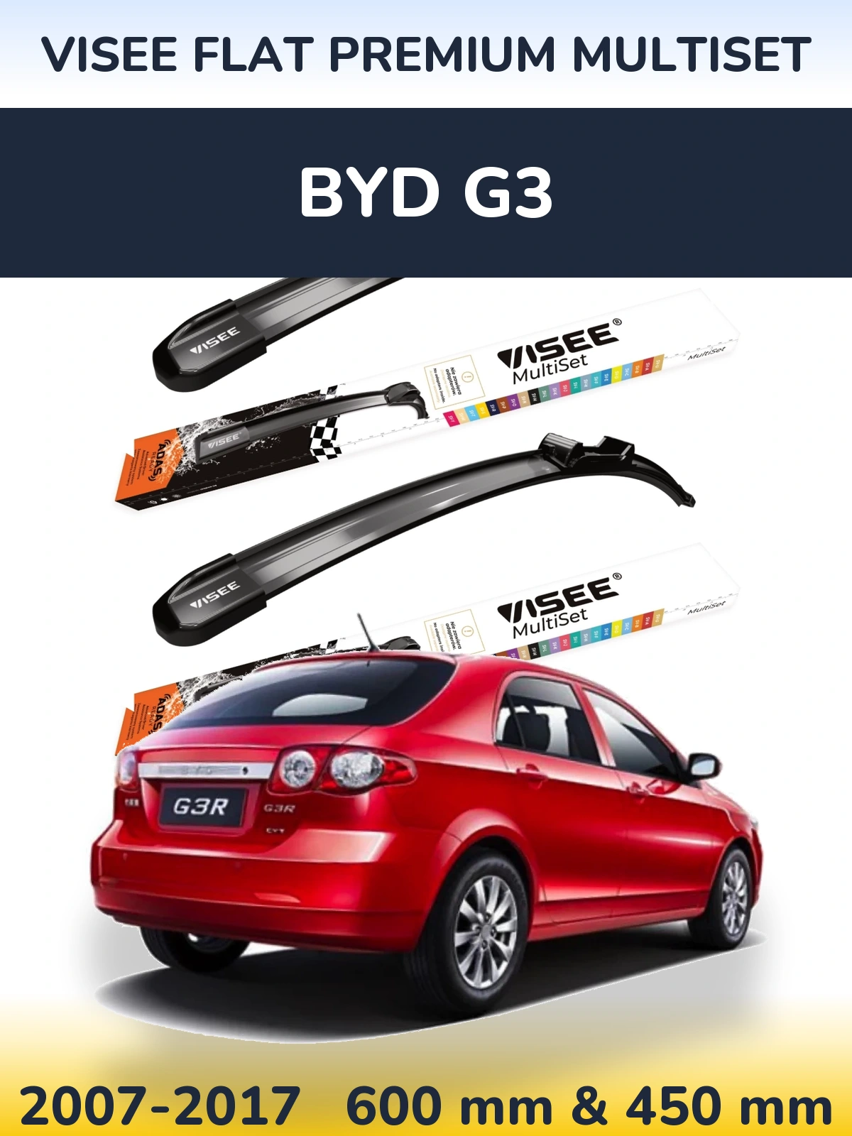Ștergătoare VISEE FLAT PREMIUM MultiSet pentru BYD G3