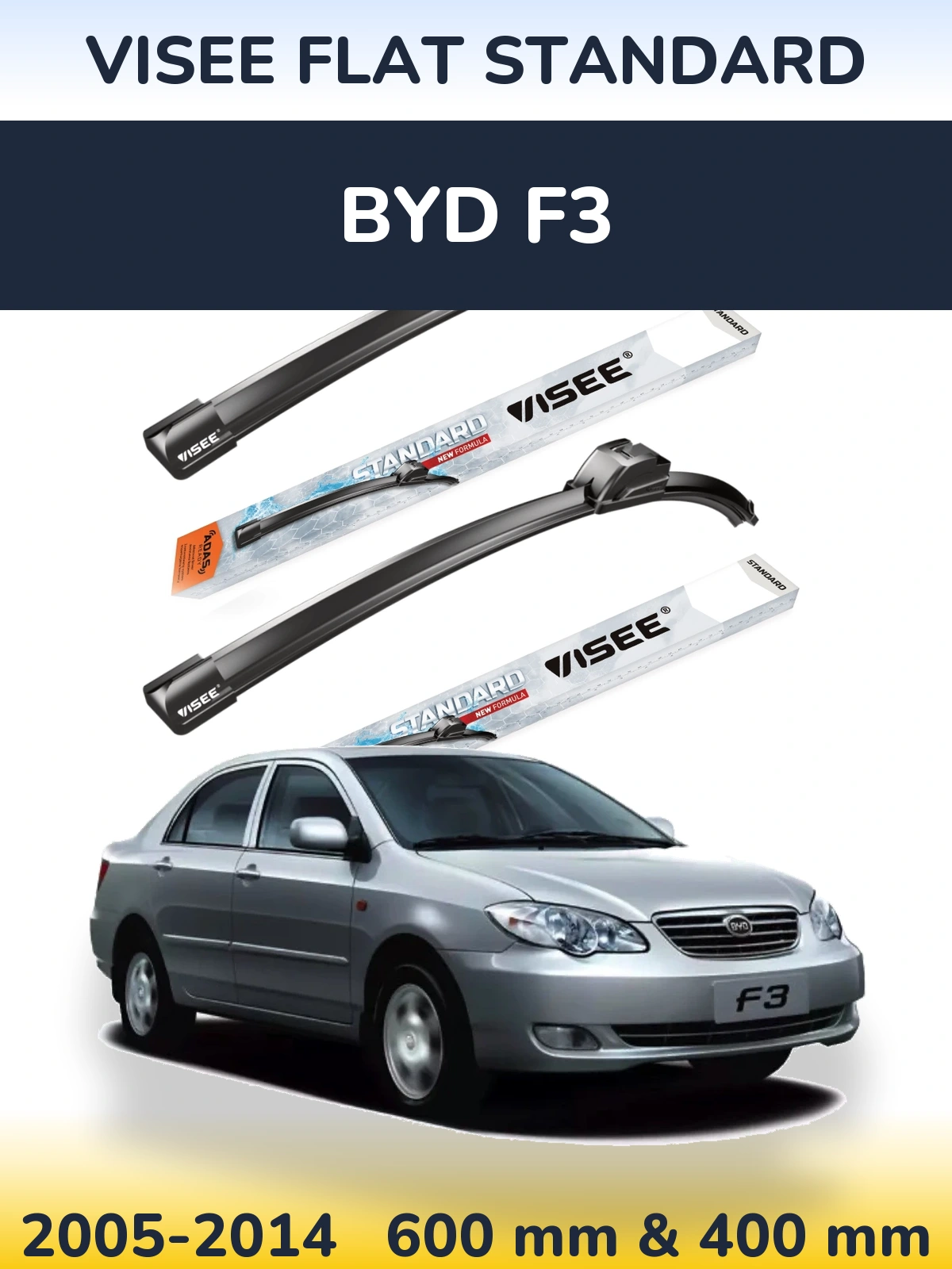 Ștergătoare VISEE FLAT STANDARD pentru BYD F3