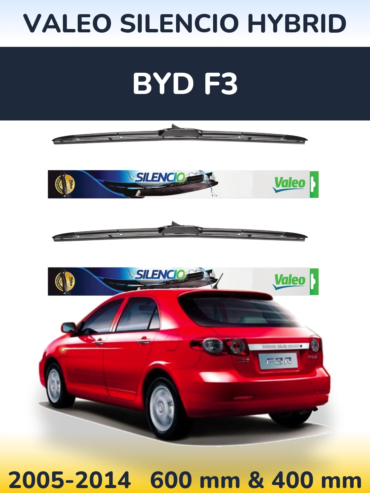 Ștergătoare Valeo Silencio Hybrid pentru BYD F3