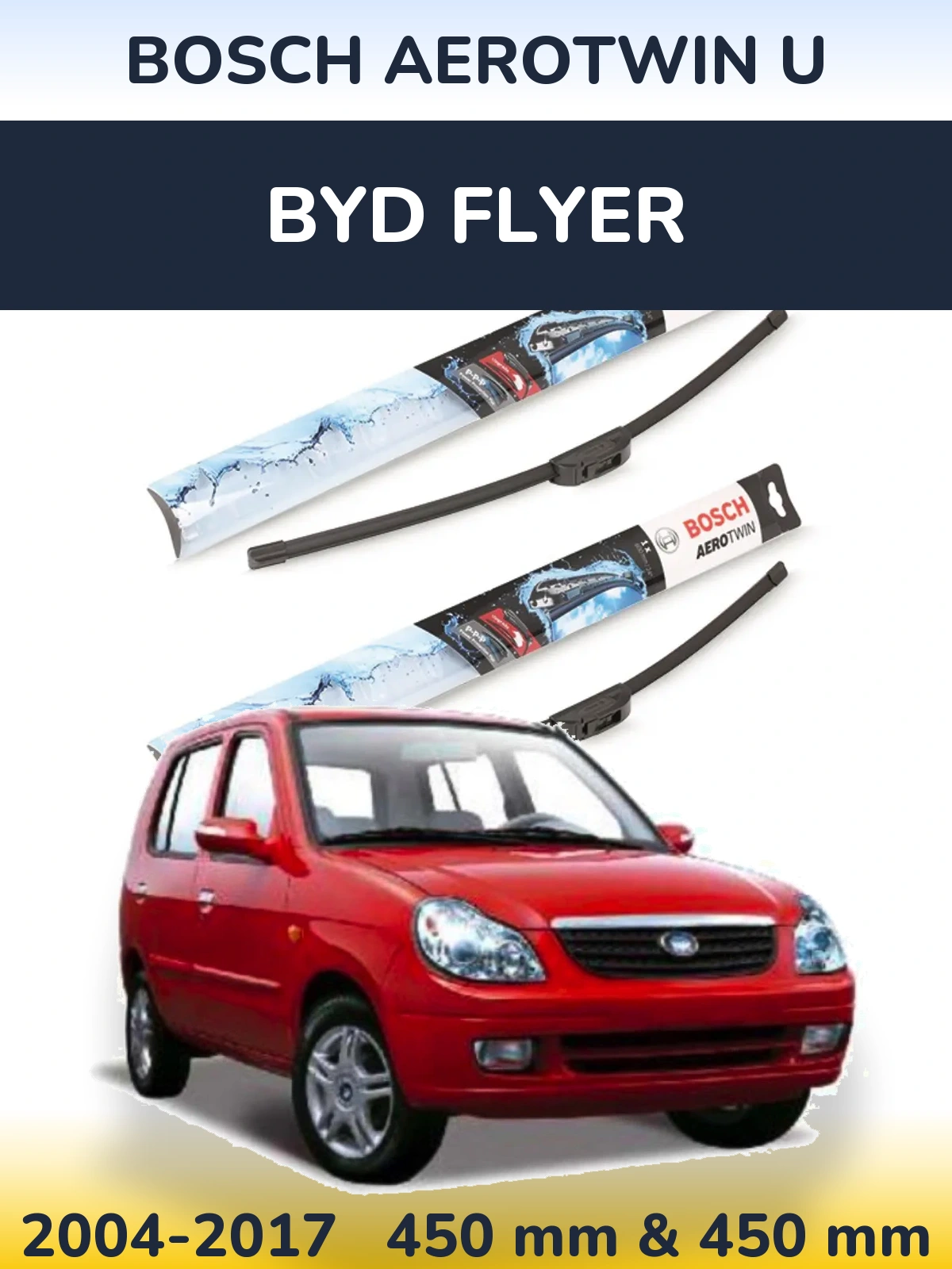 Ștergătoare BOSCH AeroTwin U pentru BYD Flyer