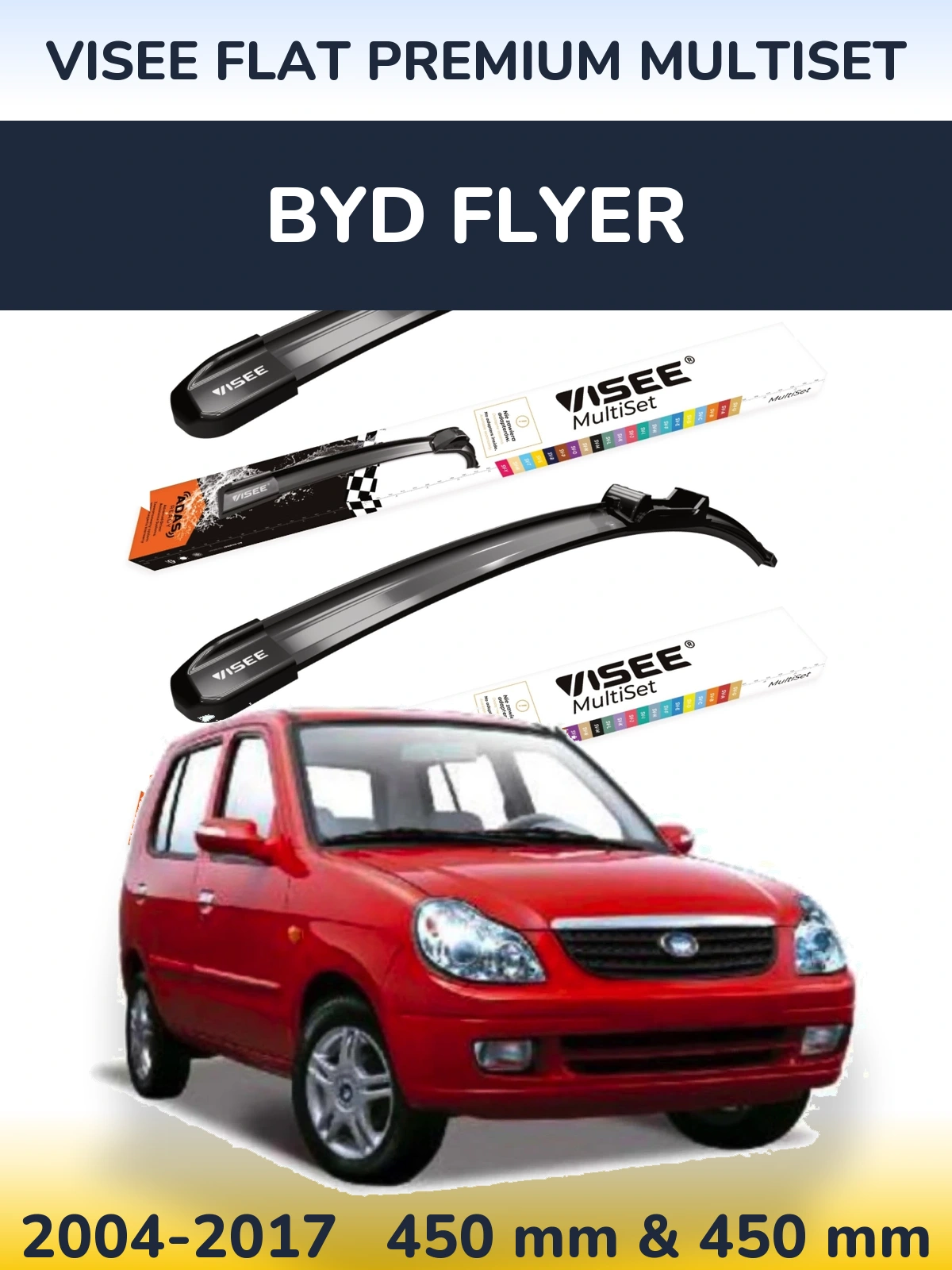 Ștergătoare VISEE FLAT PREMIUM MultiSet pentru BYD Flyer