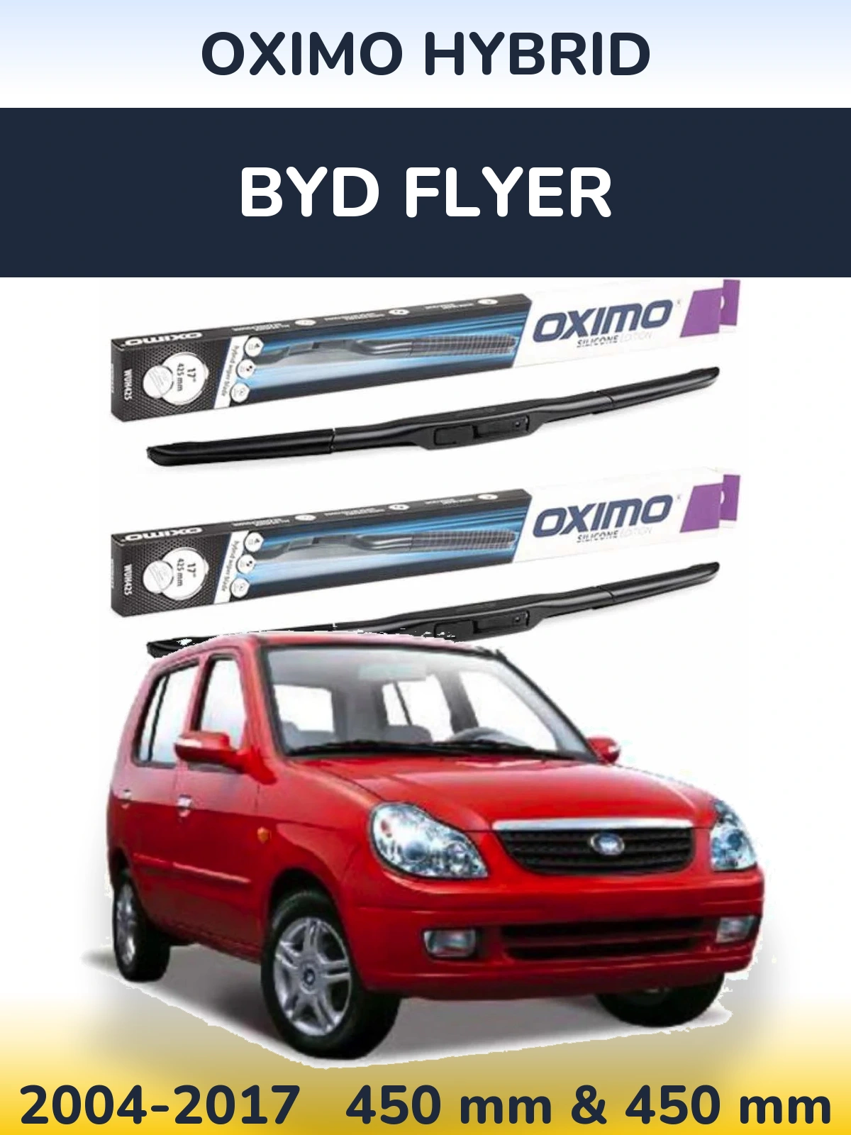 Ștergătoare Oximo Hybrid pentru BYD Flyer