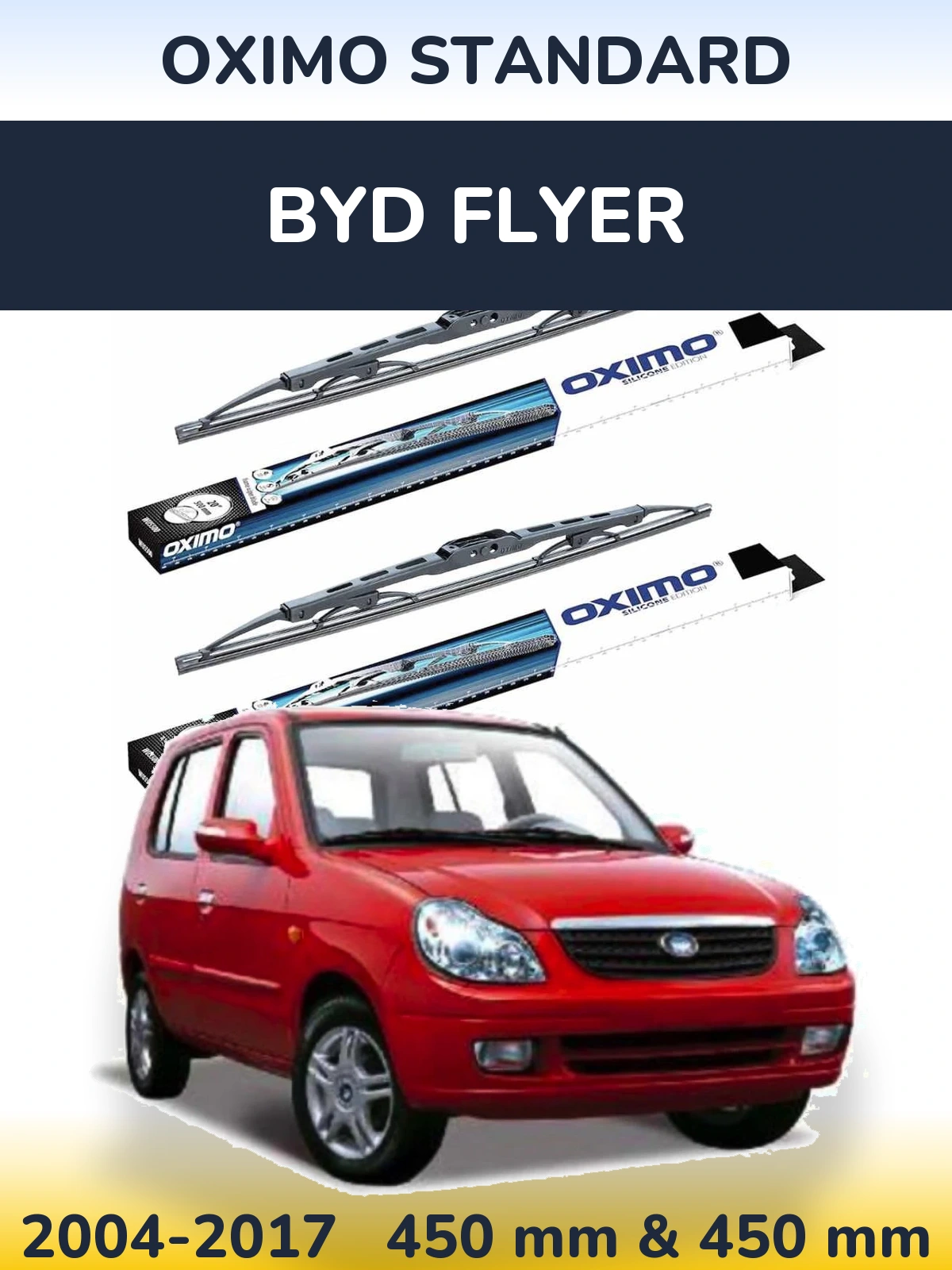 Ștergătoare Oximo Standard pentru BYD Flyer