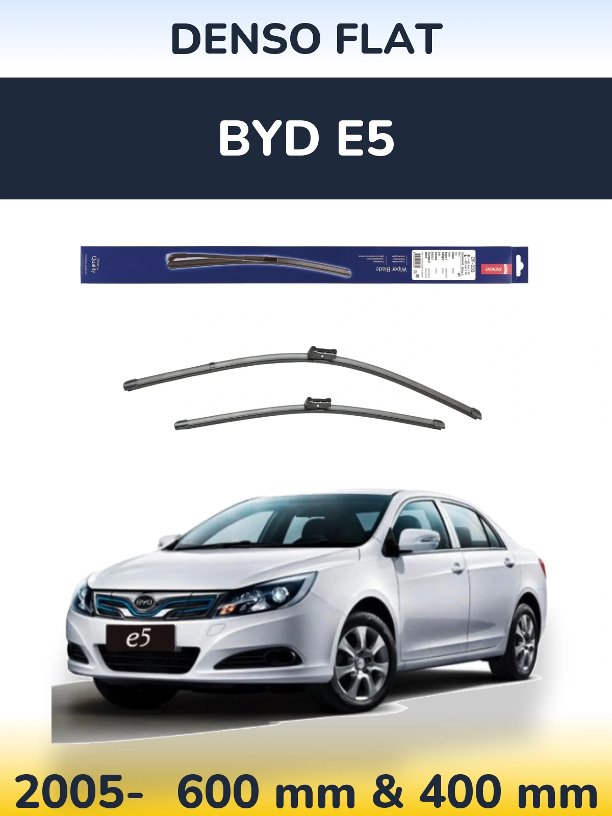 Ștergătoare Denso Flat pentru BYD E5