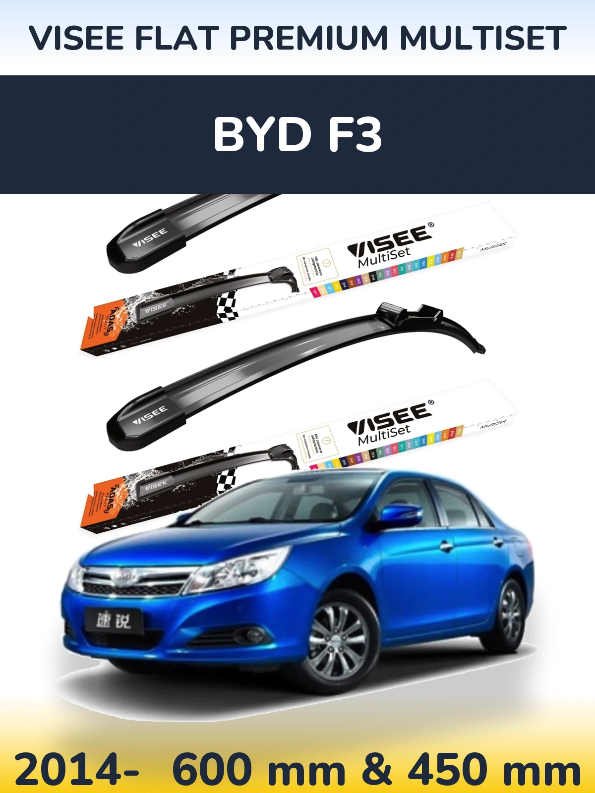 Ștergătoare VISEE FLAT PREMIUM MultiSet pentru BYD F3