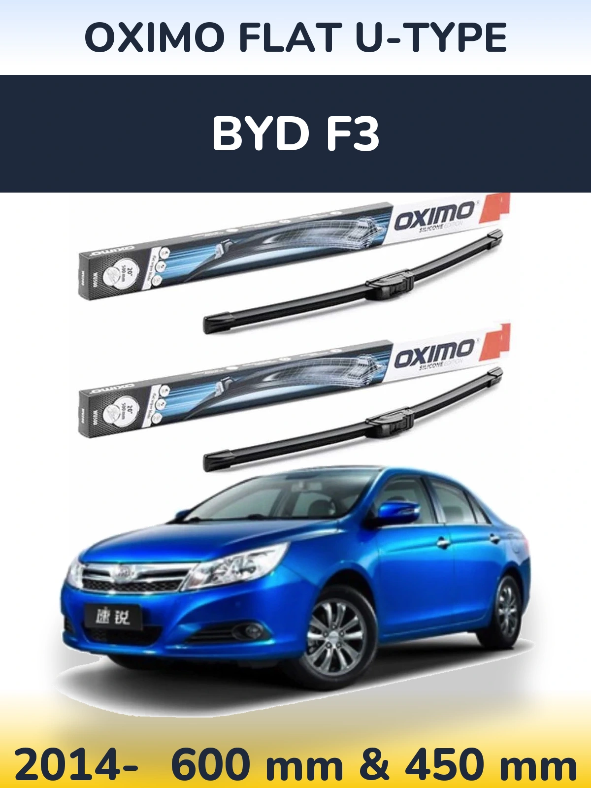 Ștergătoare Oximo Flat U-type pentru BYD F3