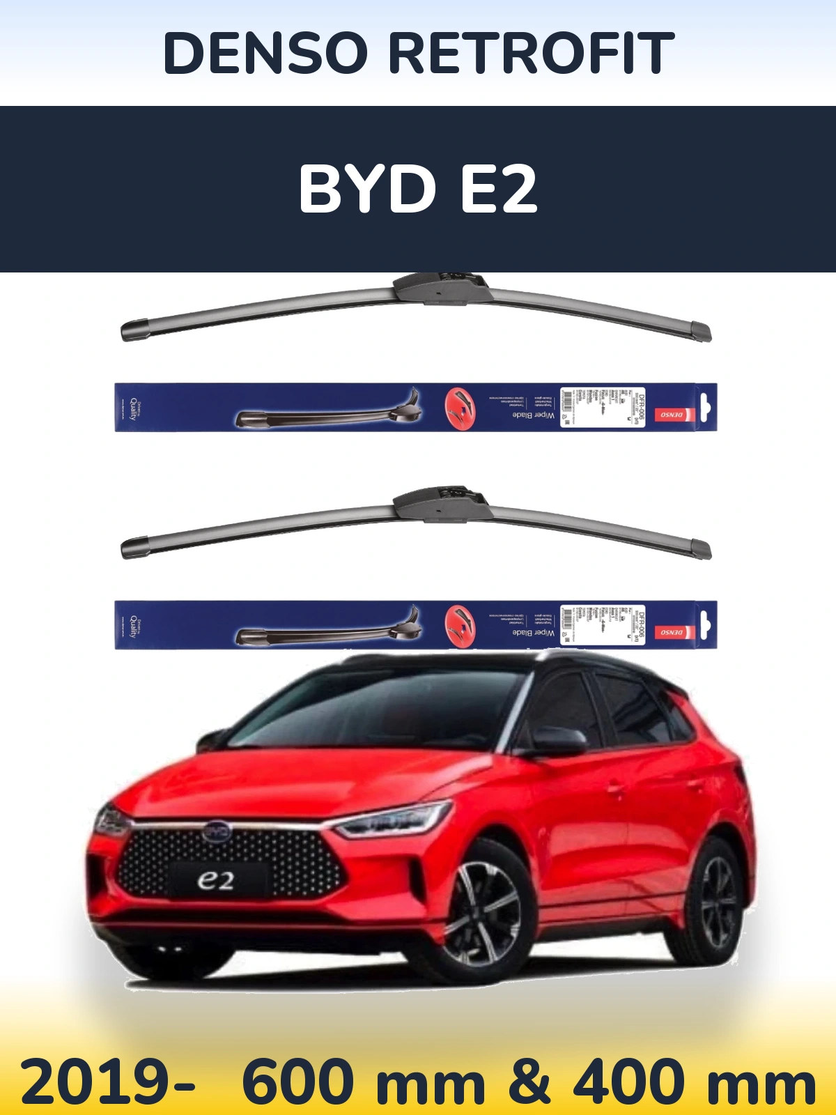 Ștergătoare Denso Retrofit pentru BYD E2
