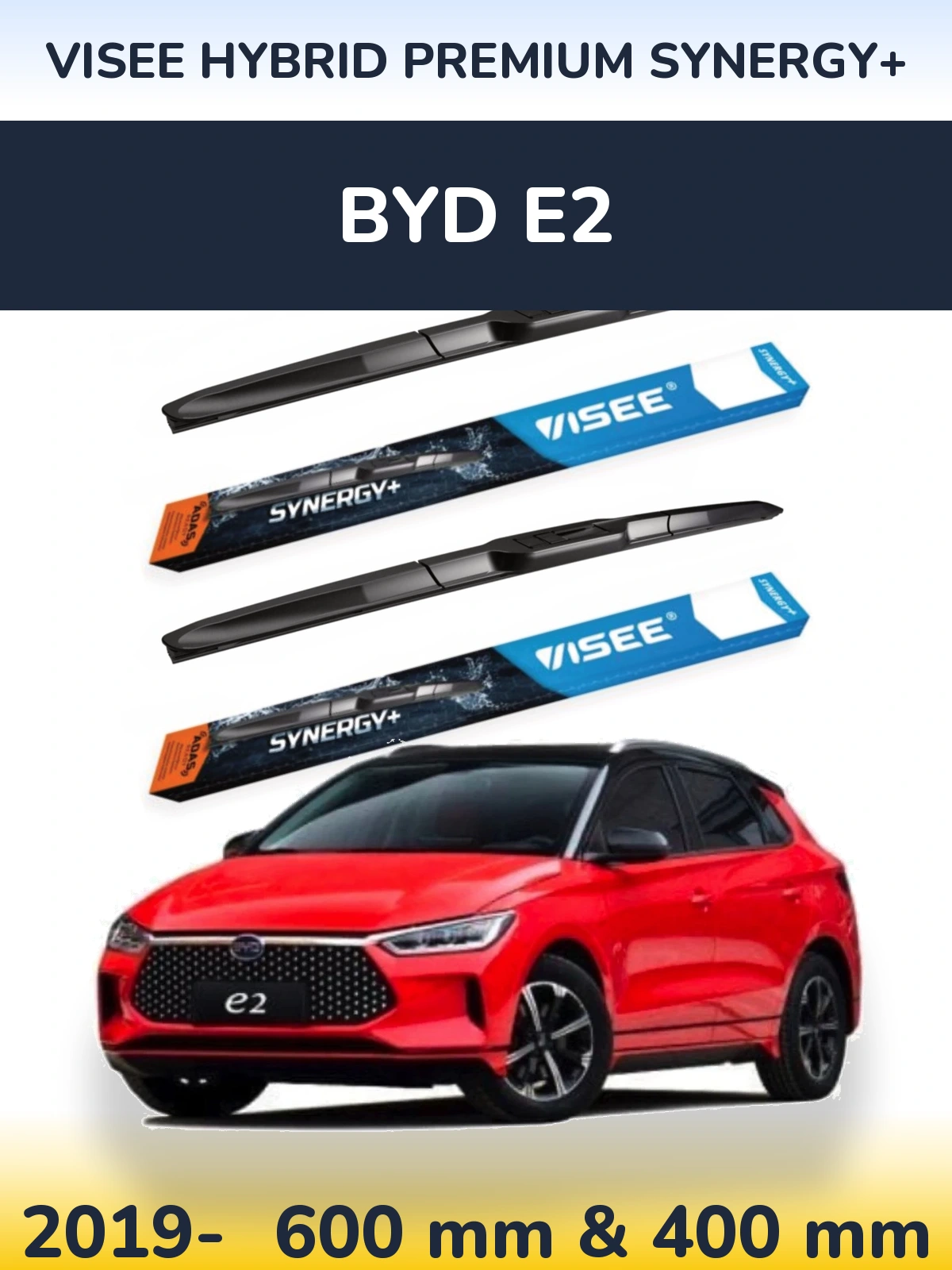 Ștergătoare VISEE HYBRID PREMIUM SYNERGY+ pentru BYD E2