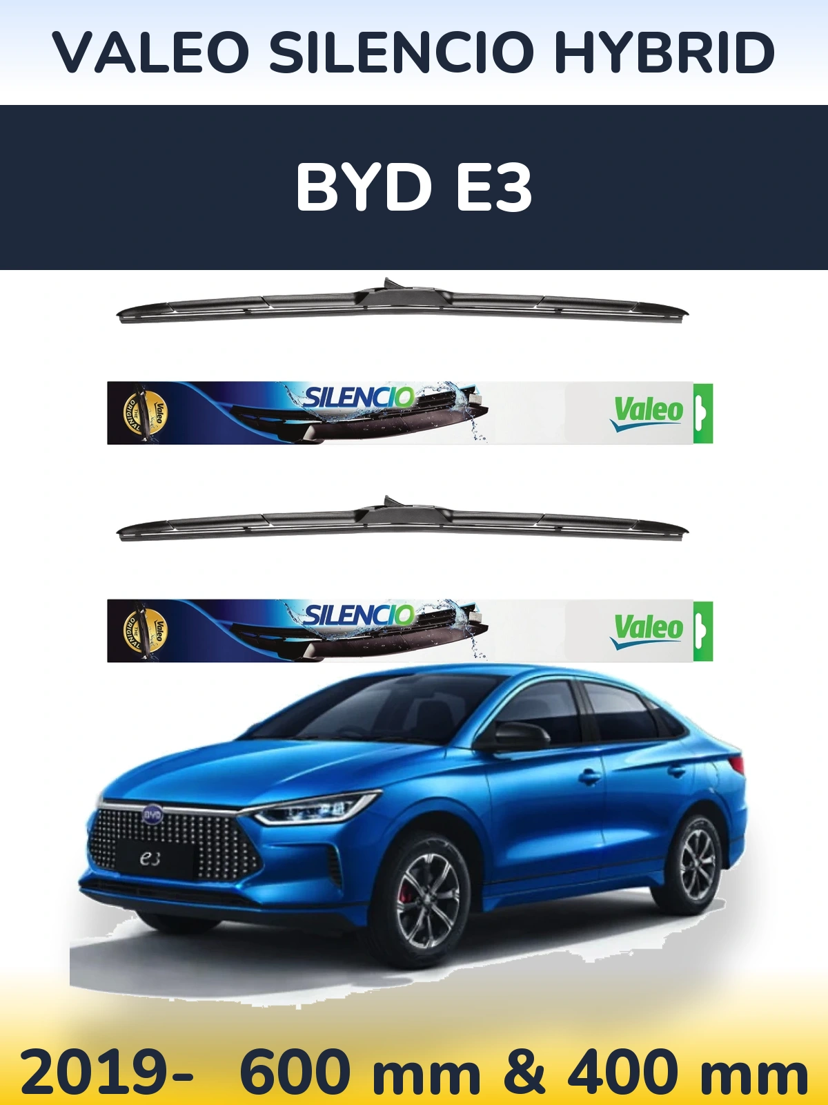 Ștergătoare Valeo Silencio Hybrid pentru BYD E3