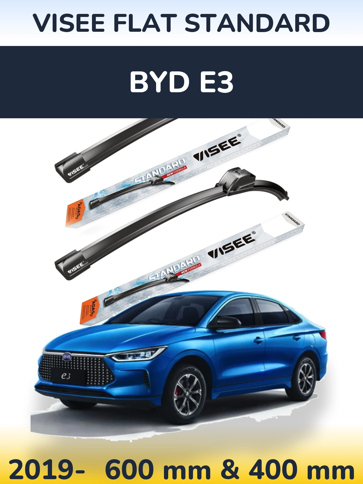 Ștergătoare VISEE FLAT STANDARD pentru BYD E3