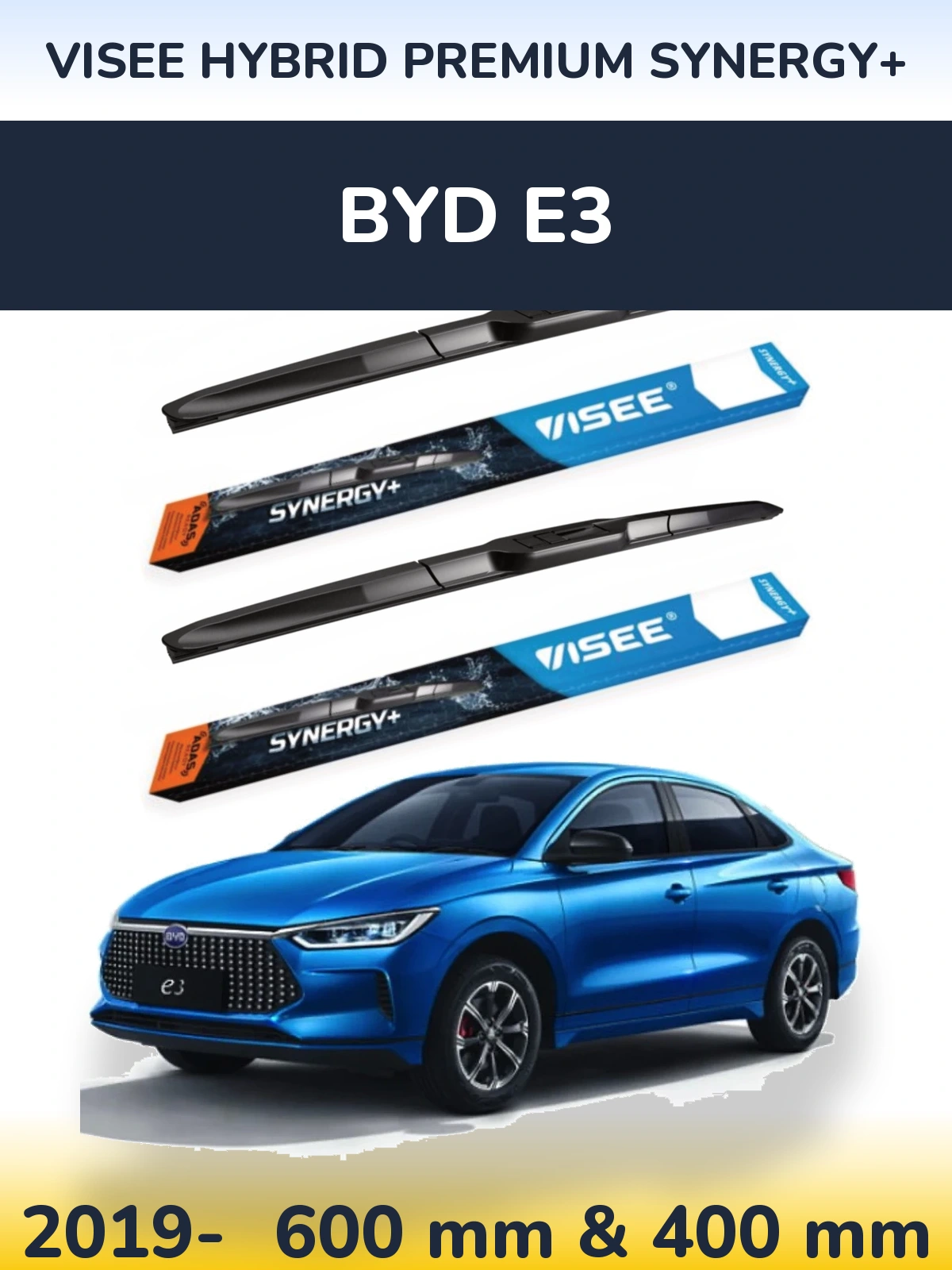 Ștergătoare VISEE HYBRID PREMIUM SYNERGY+ pentru BYD E3