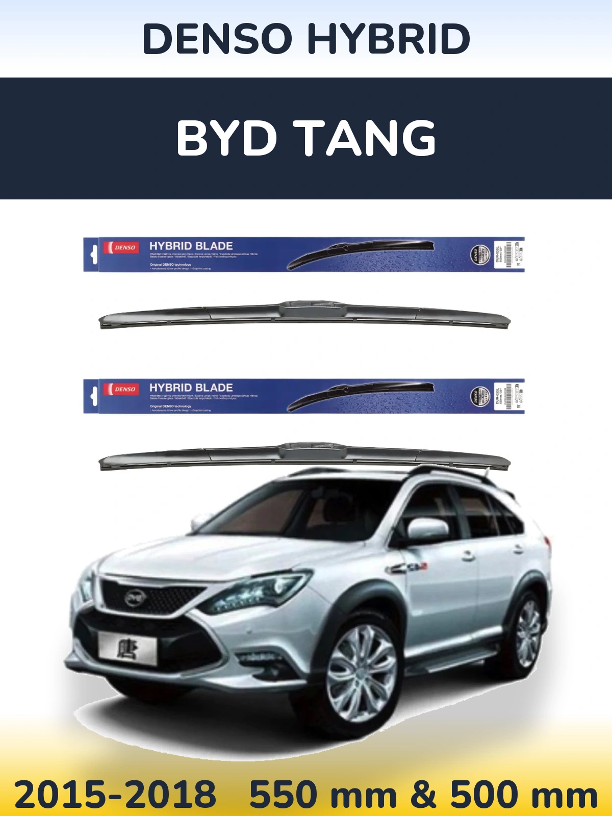 Ștergătoare Denso Hybrid pentru BYD Tang