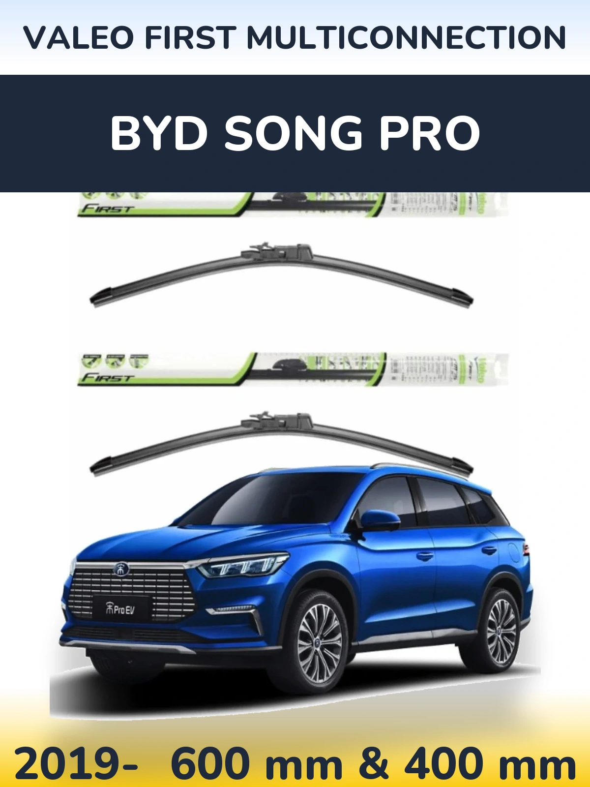 Ștergătoare Valeo First MultiConnection pentru BYD Song Pro
