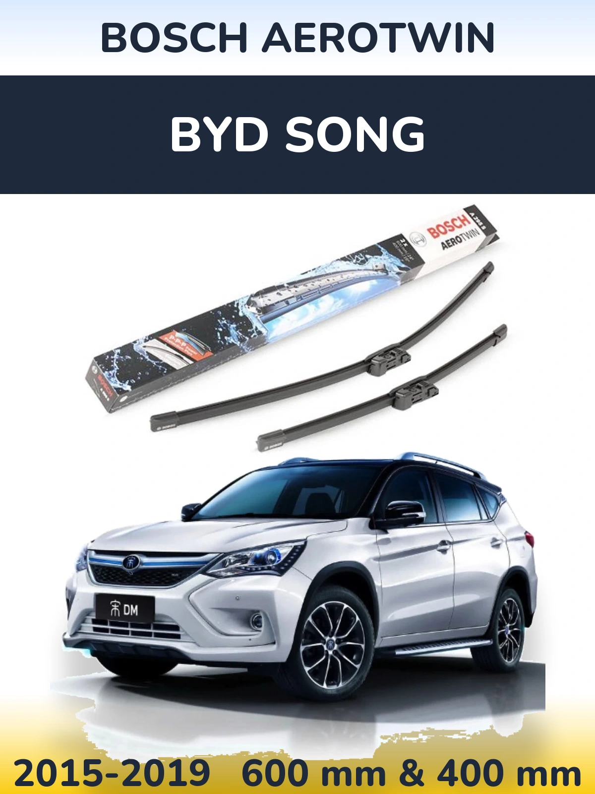 Ștergătoare BOSCH AeroTwin pentru BYD Song