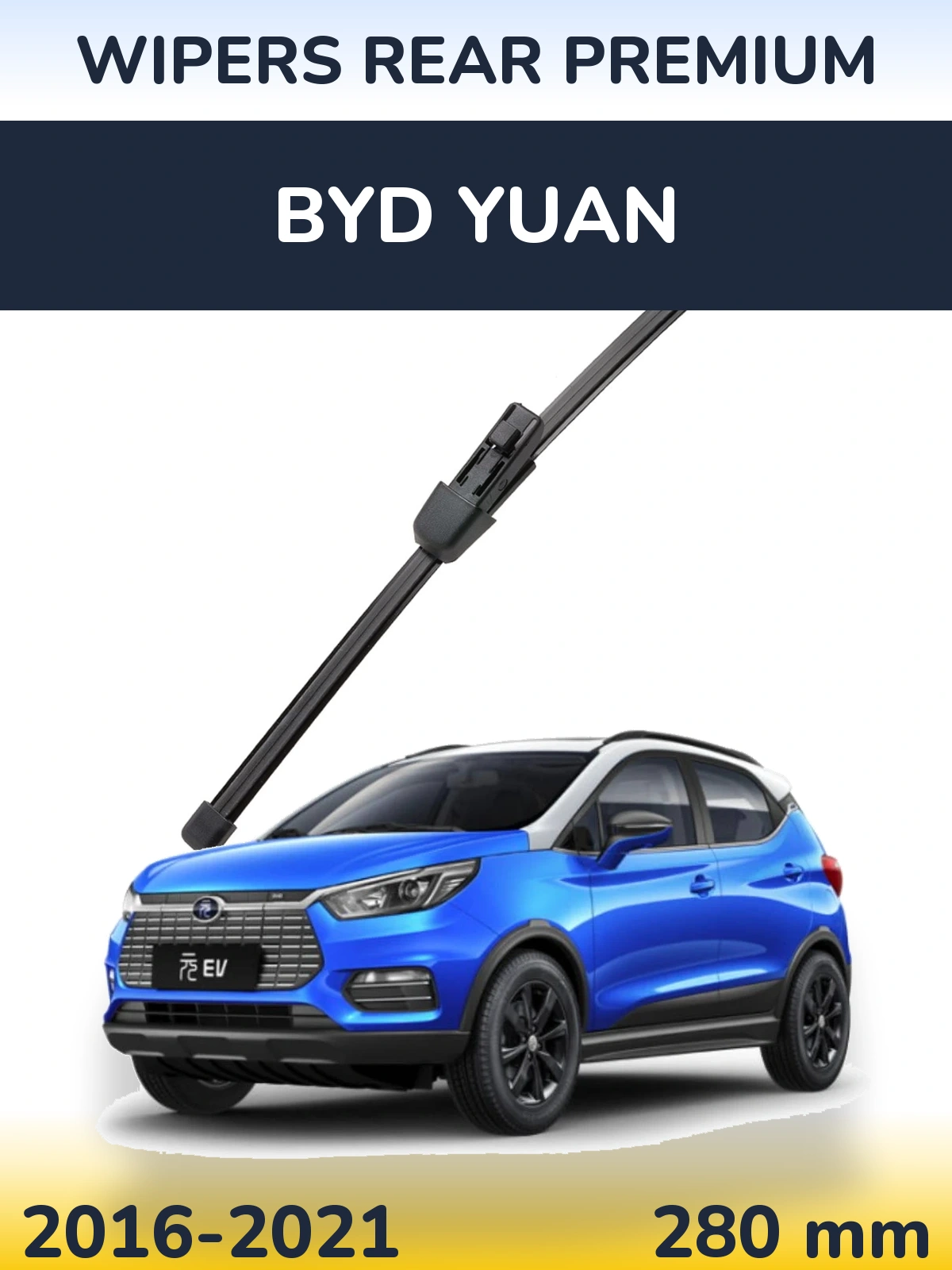 Ștergătoare WIPERS REAR PREMIUM pentru BYD Yuan