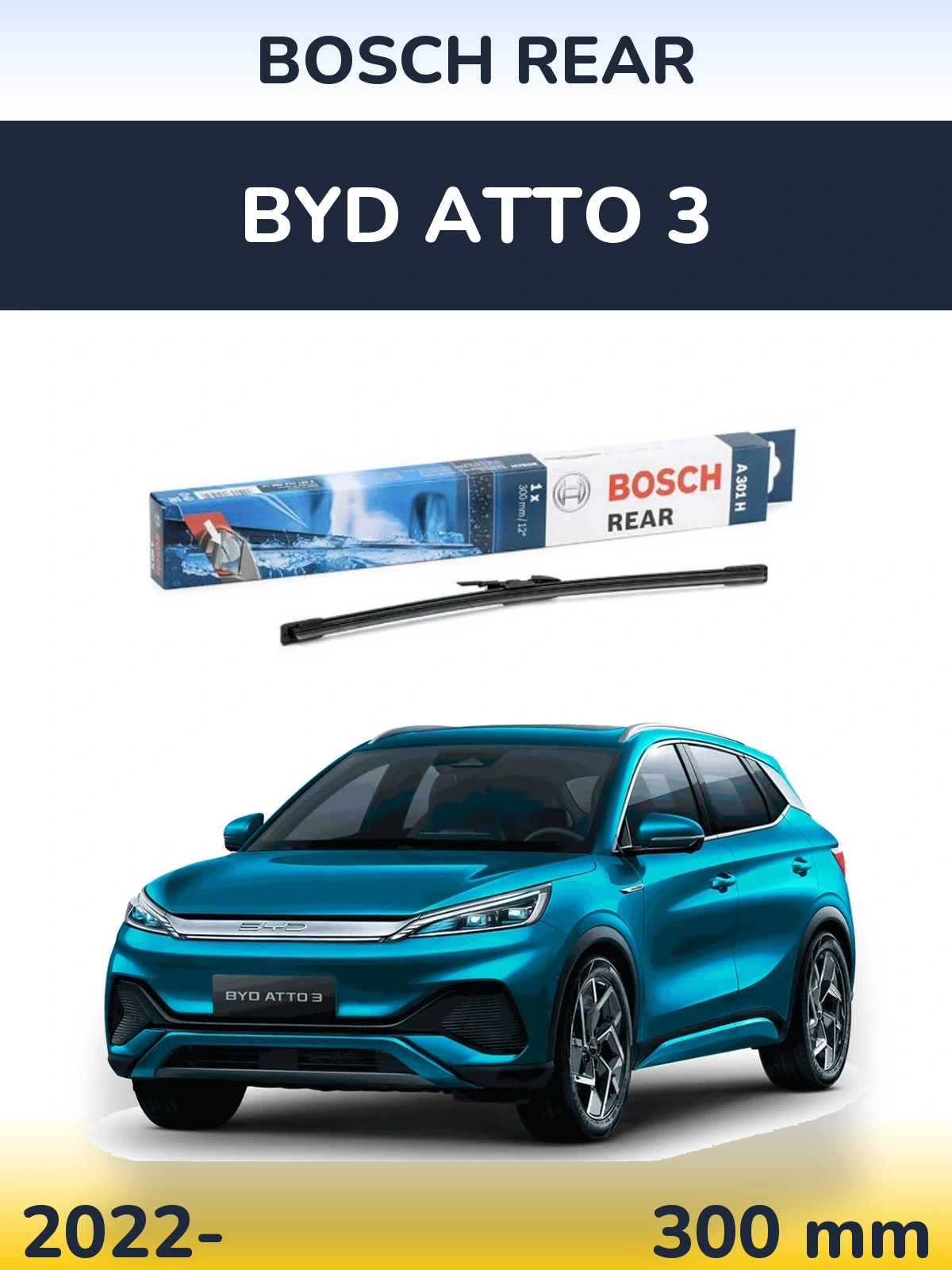Ștergătoare BOSCH Rear pentru BYD Atto 3