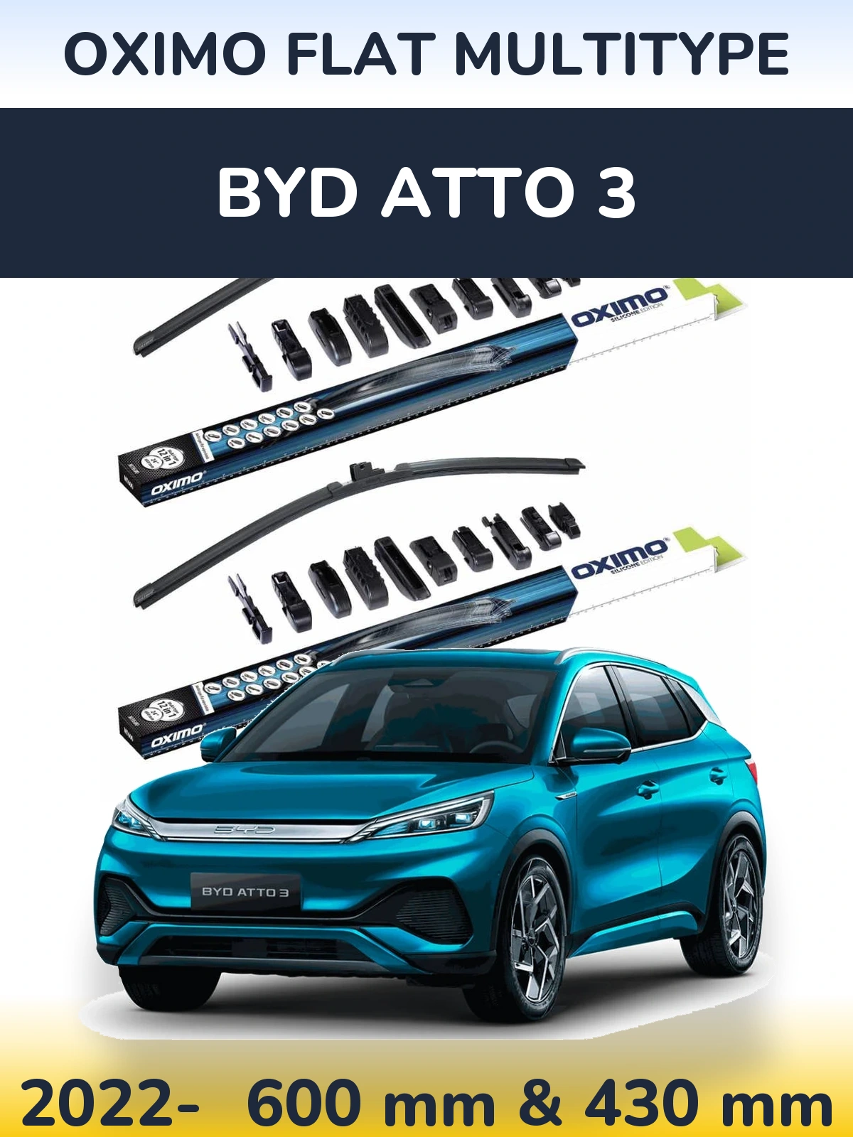 Ștergătoare Oximo Flat MultiTipe pentru BYD Atto 3